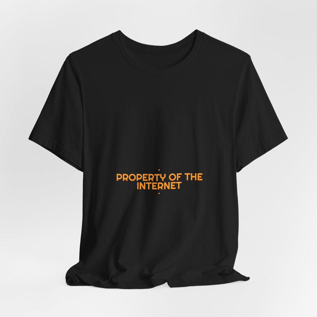 Property Of The Internet - Trendy Teez Funny Tee mockup