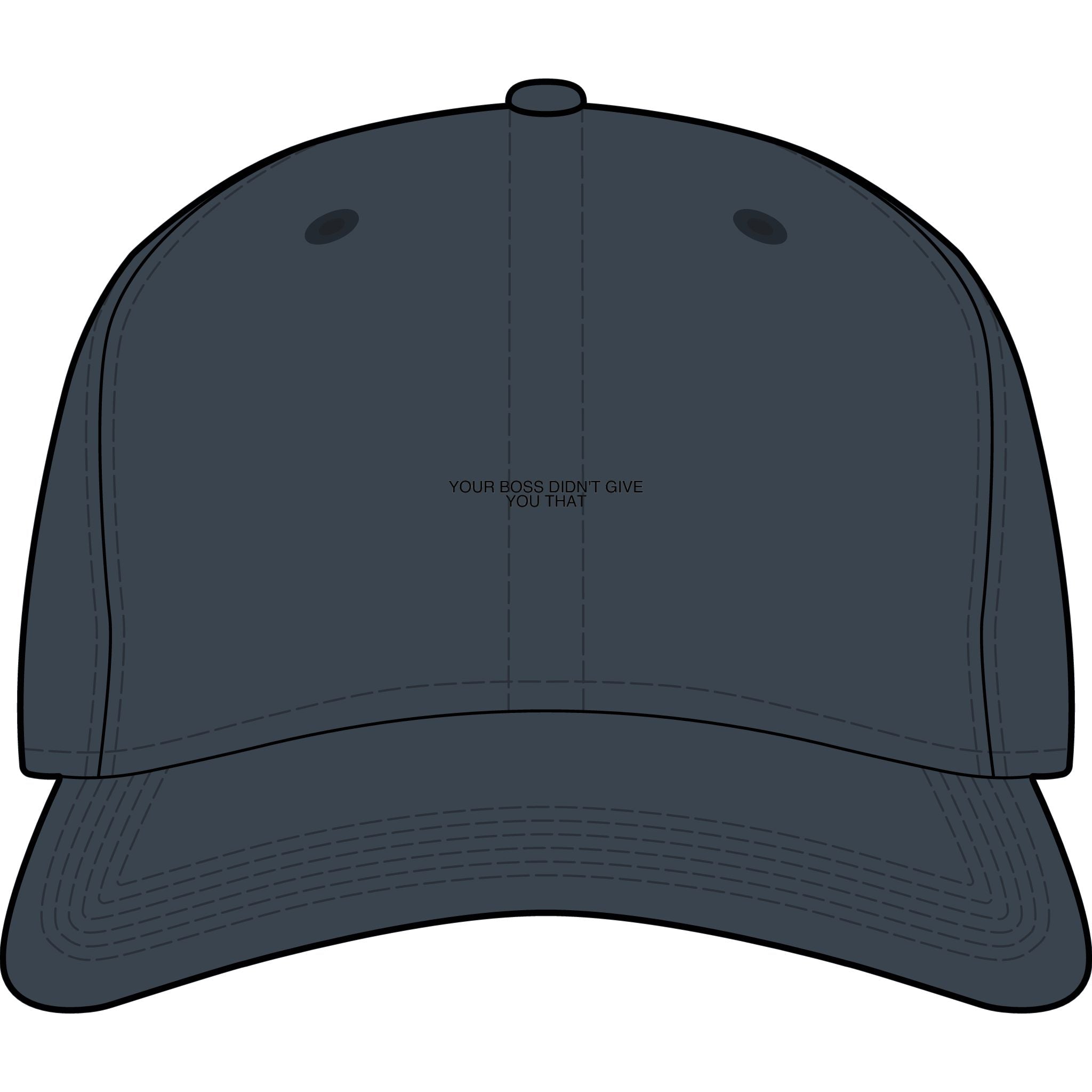 Your Boss Didn'T Give You That - Trendy Teez Funny Cap mockup