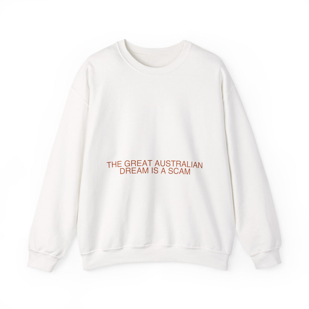 The Great Australian Dream Is A Scam - Trendy Teez Funny Crewneck mockup