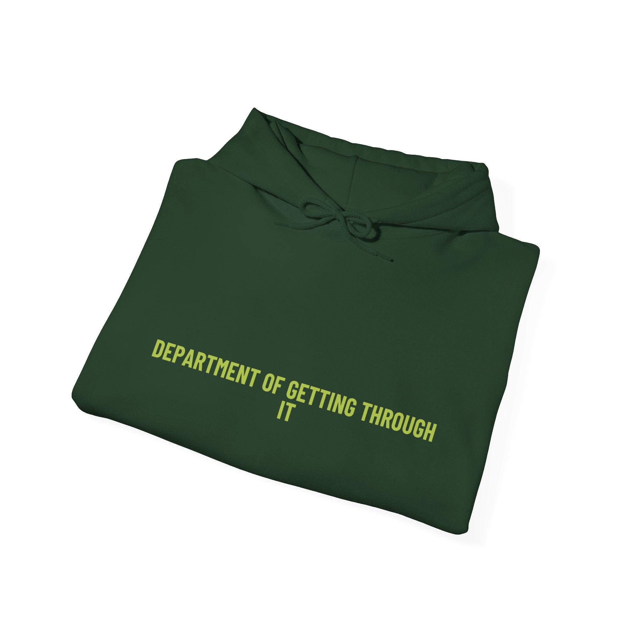 Department Of Getting Through It - Trendy Teez Funny Hoodie mockup