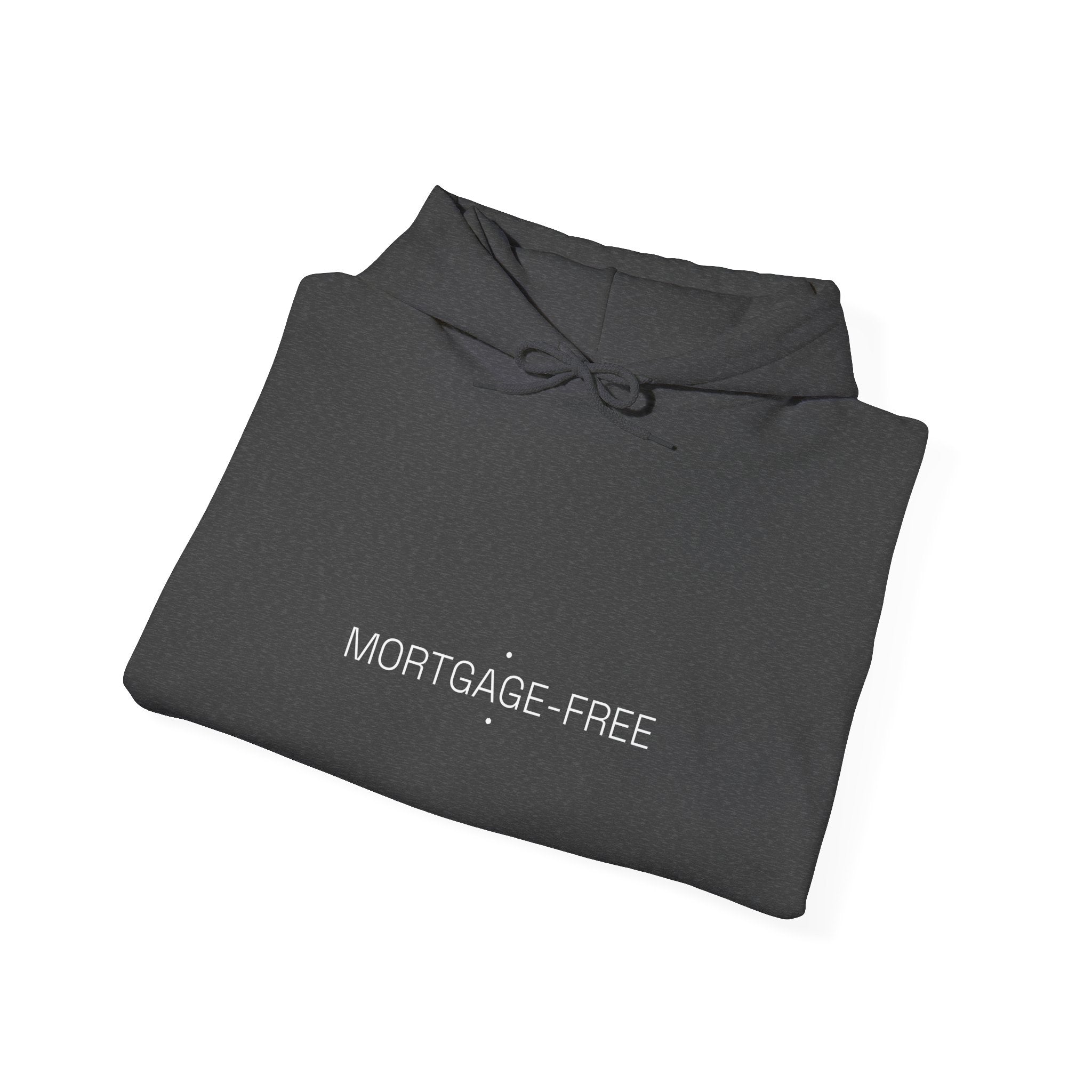 Mortgage-Free - Trendy Teez Funny Hoodie mockup