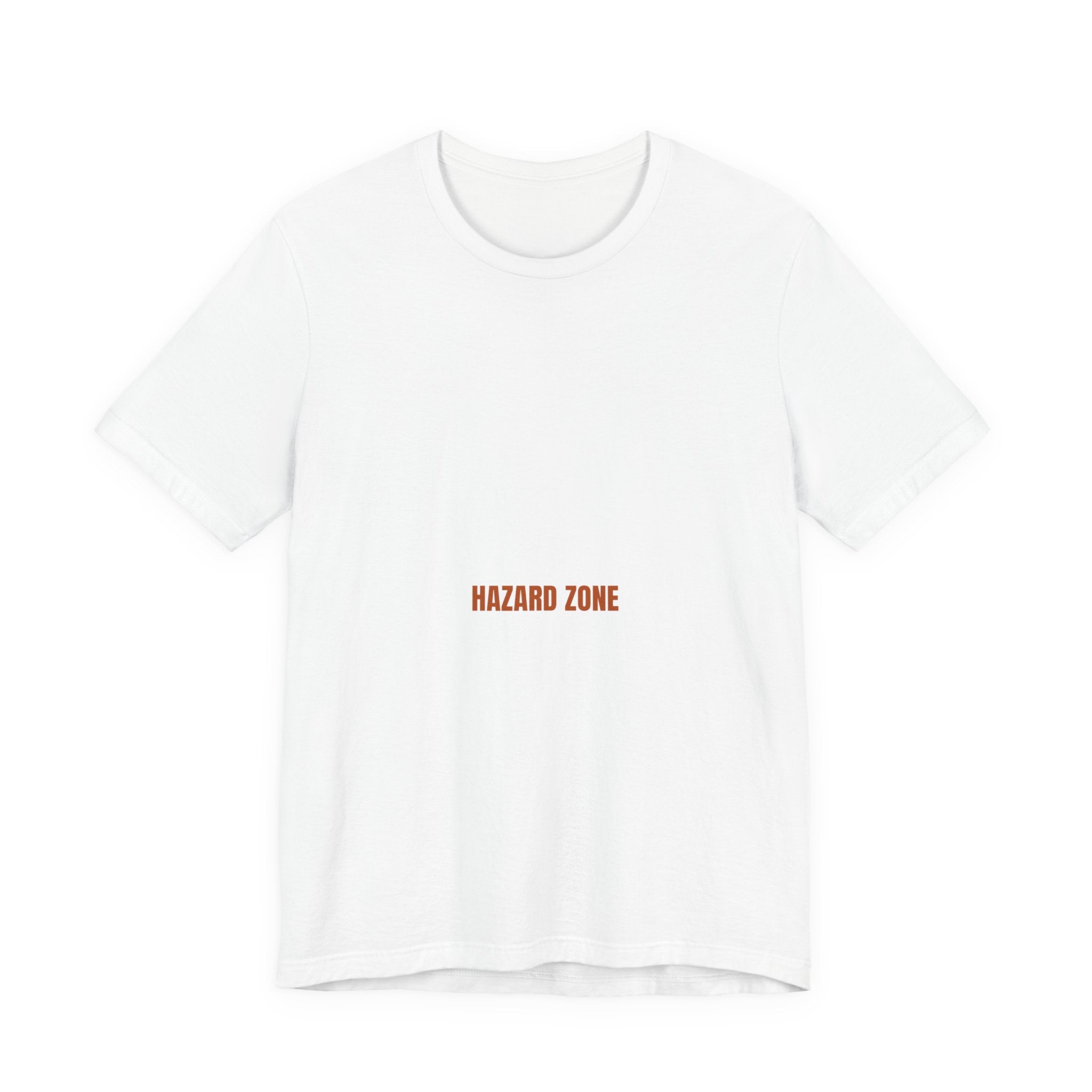 Hazard Zone - Trendy Teez Funny Tee mockup