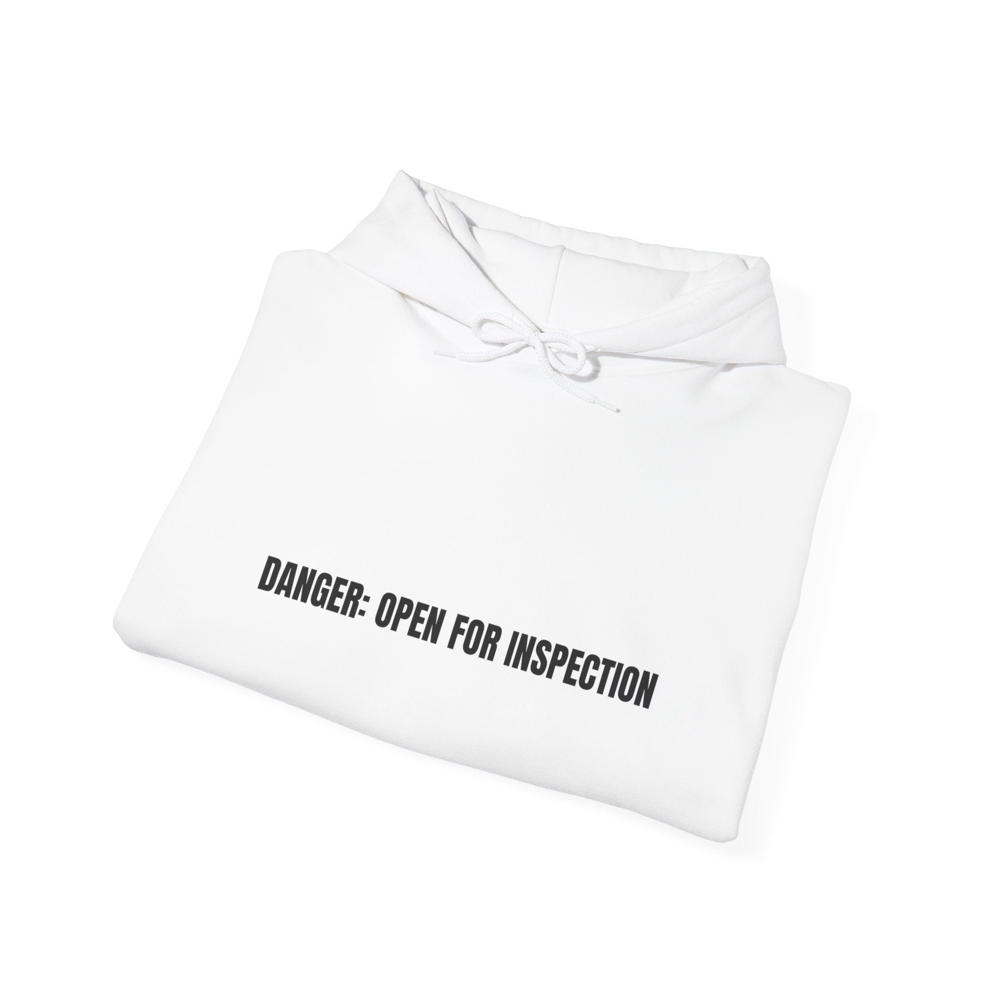 Danger: Open For Inspection - Trendy Teez Funny Hoodie mockup