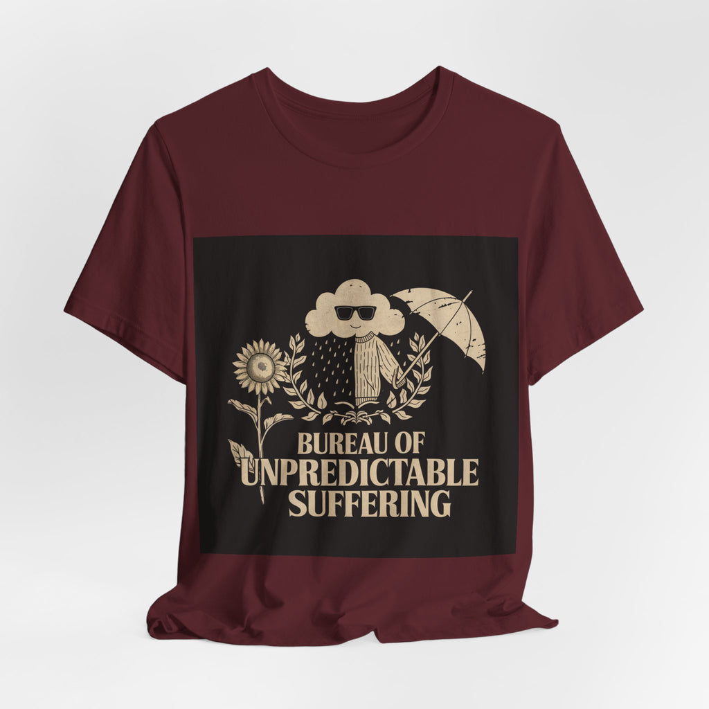 Bureau Of Unpredictable Suffering - Trendy Teez Funny Tee mockup