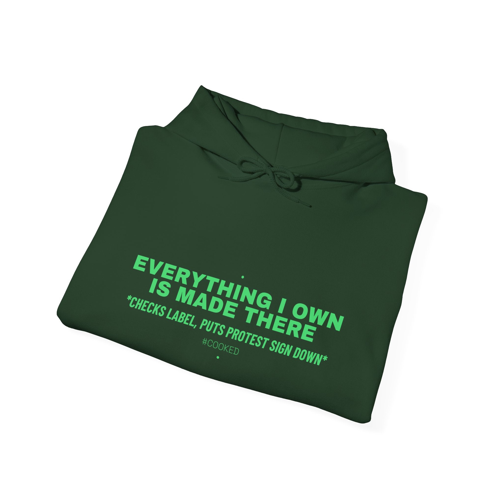 Everything I Own Is Made There - Trendy Teez Funny Hoodie mockup