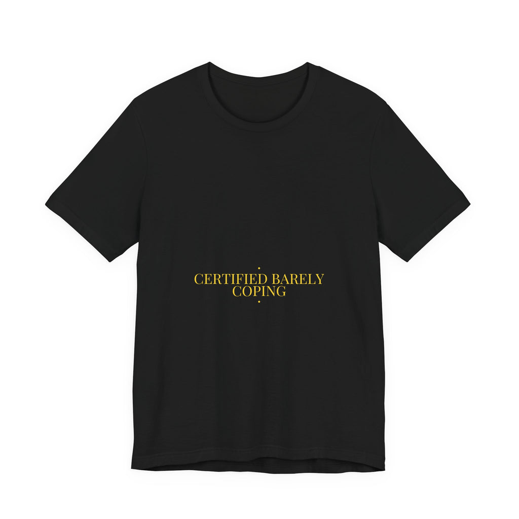 Certified Barely Coping - Trendy Teez Funny Tee mockup
