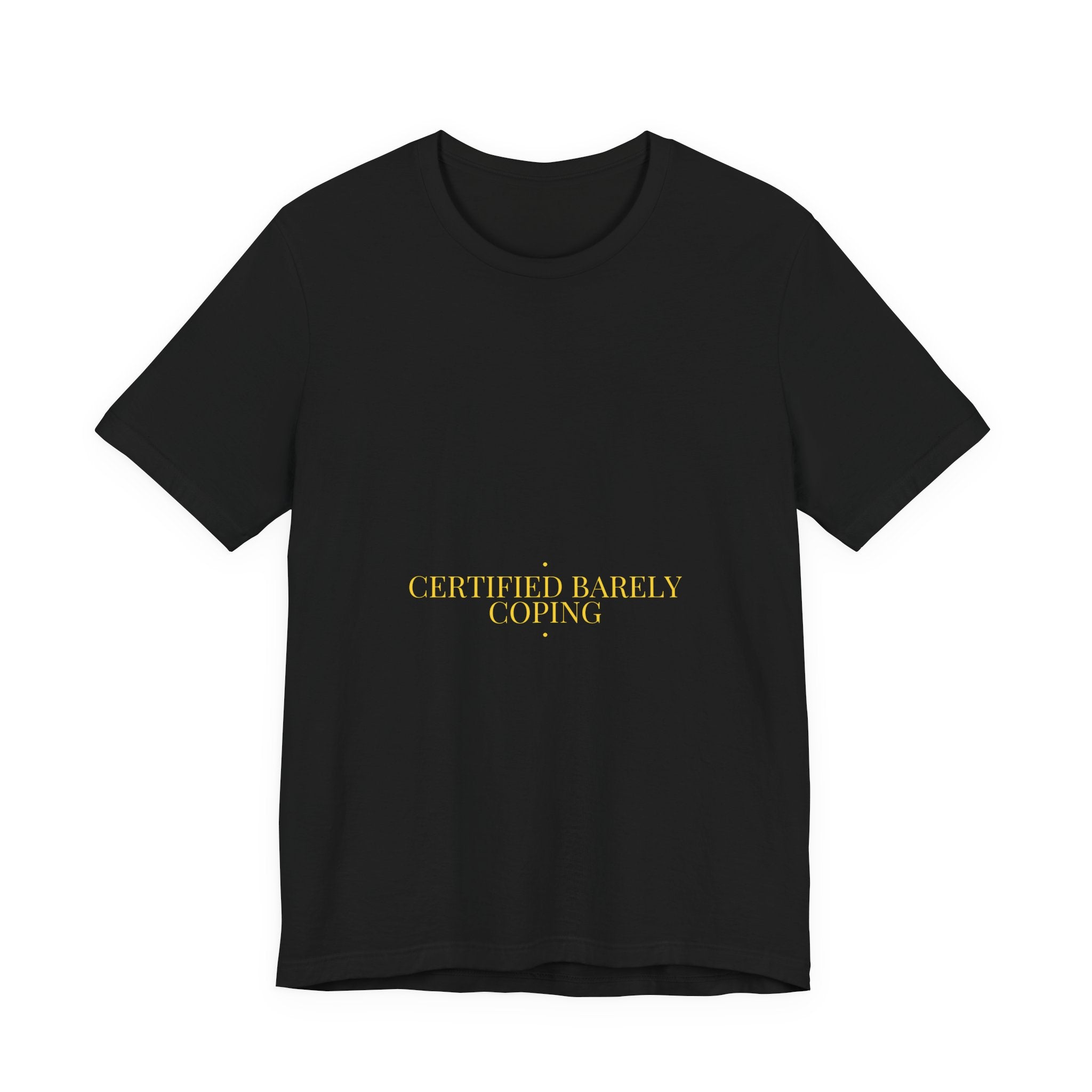 Certified Barely Coping - Trendy Teez Funny Tee mockup