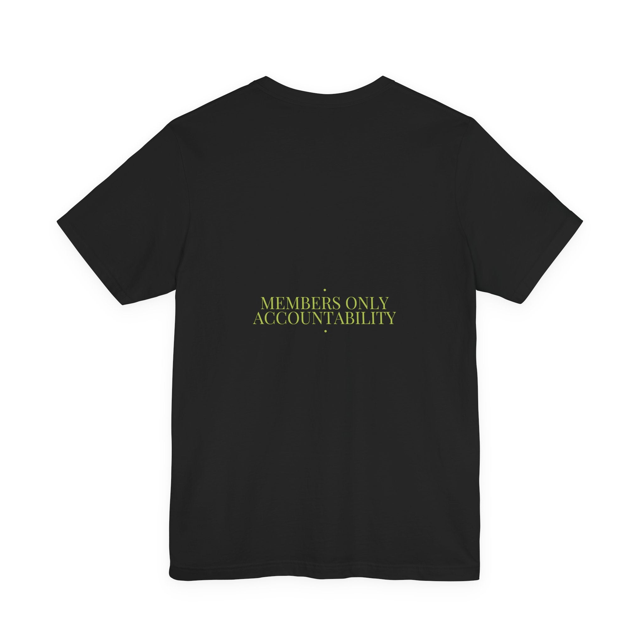 Members Only Accountability - Trendy Teez Funny Tee (Back Print) mockup