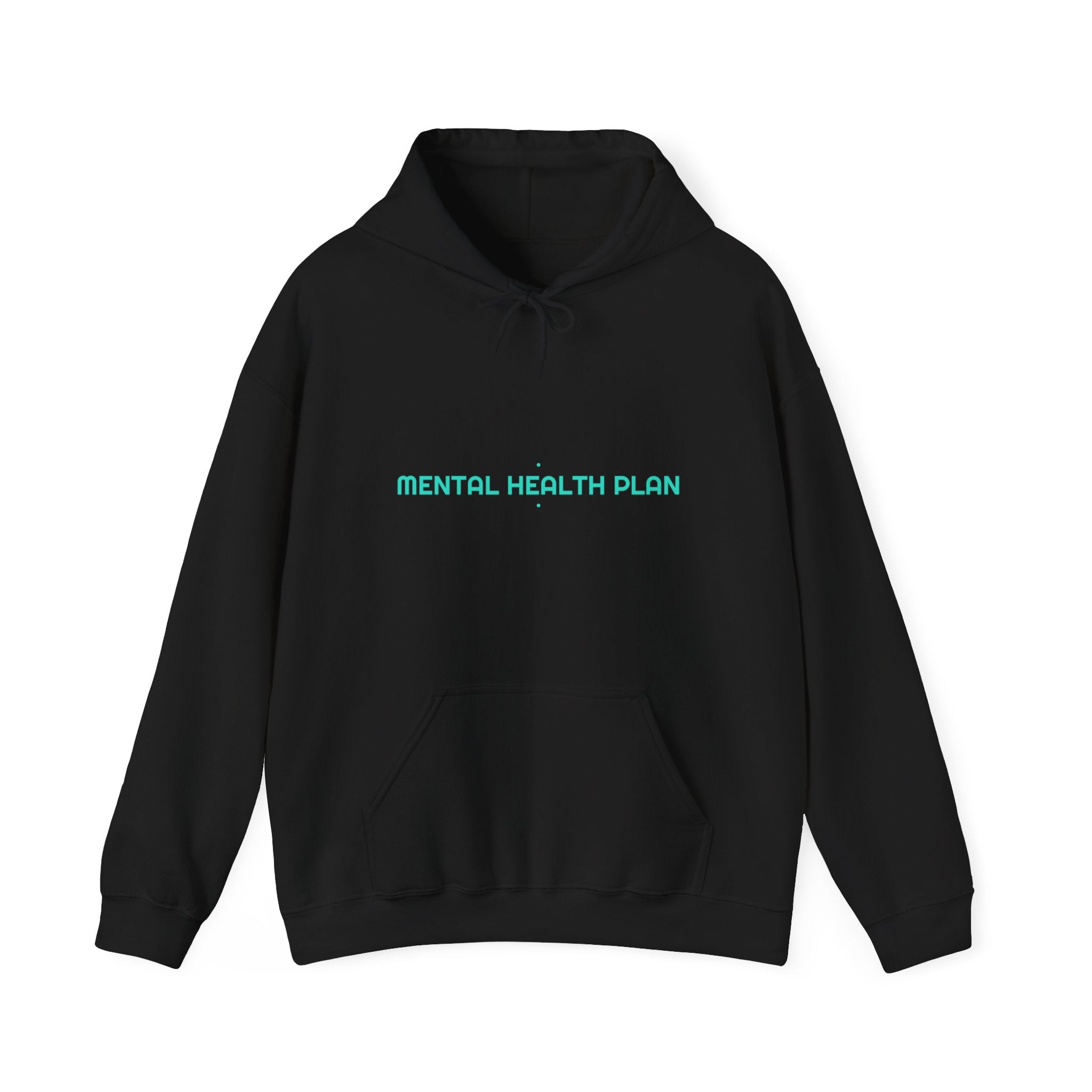 Mental Health Plan - Trendy Teez Funny Hoodie mockup