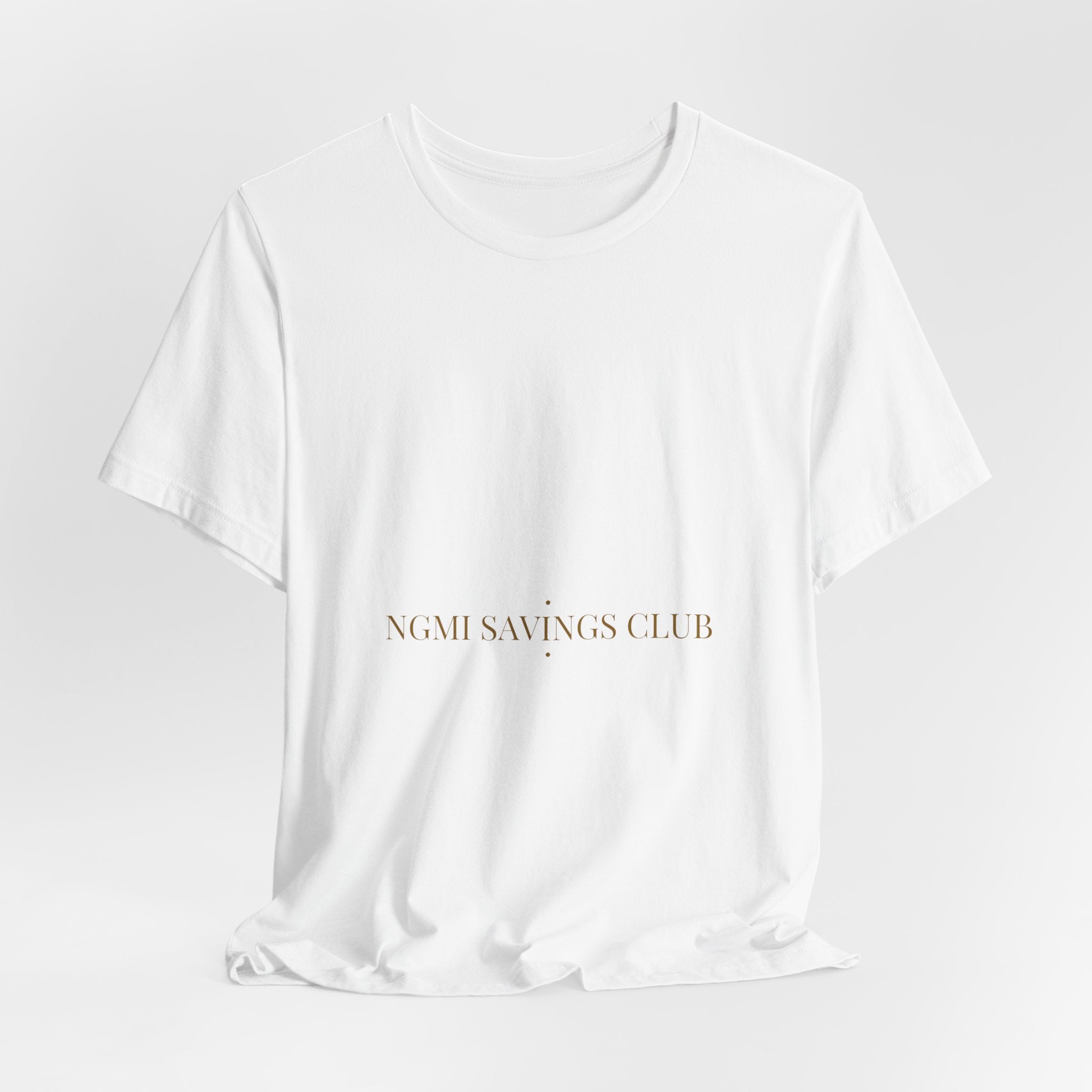 Ngmi Savings Club - Trendy Teez Funny Tee mockup