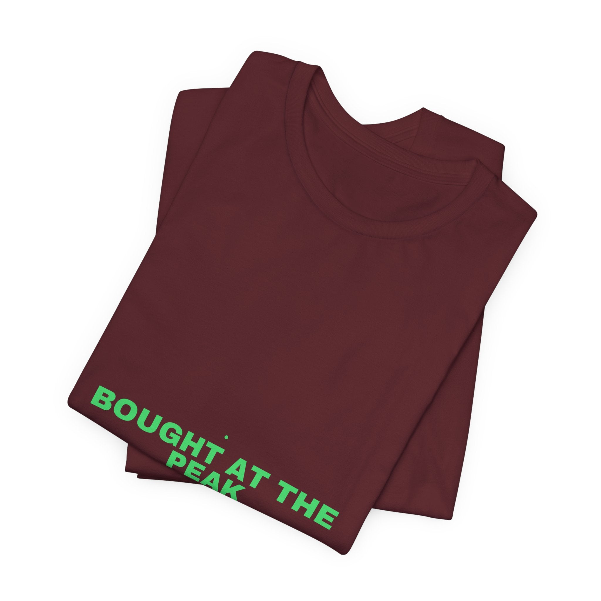 Bought At The Peak - Trendy Teez Funny Tee mockup