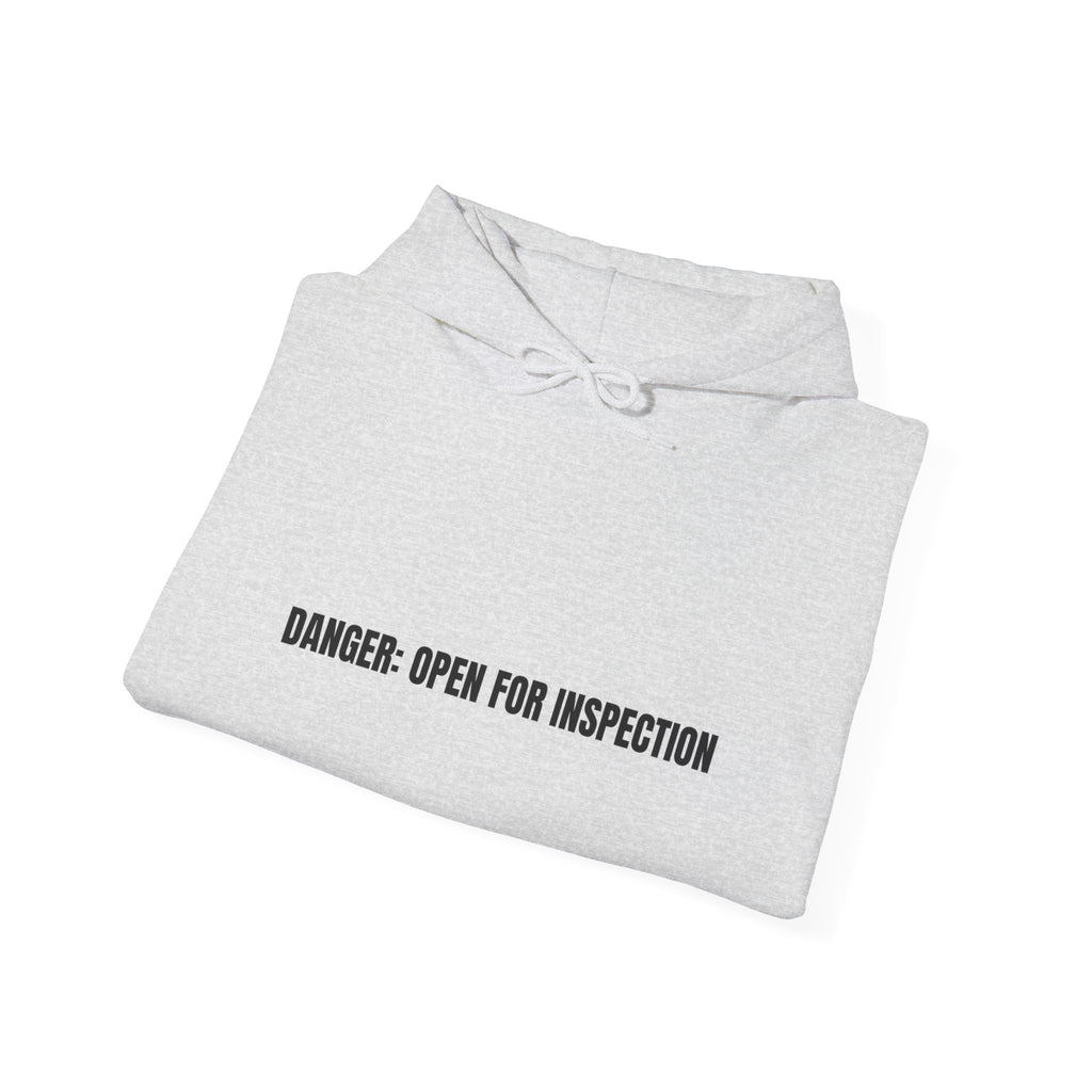 Danger: Open For Inspection - Trendy Teez Funny Hoodie mockup