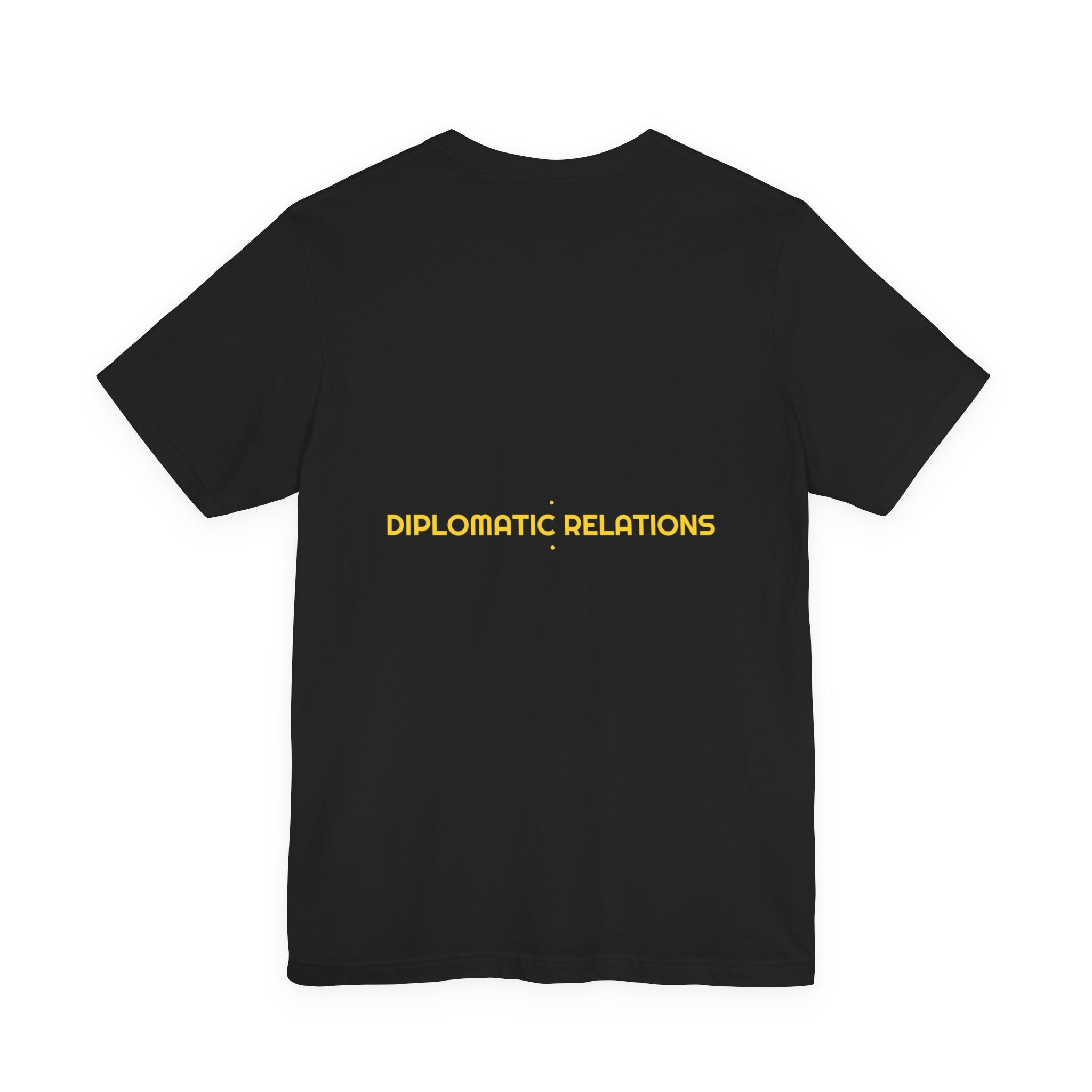Diplomatic Relations - Trendy Teez Funny Tee (Back Print) mockup