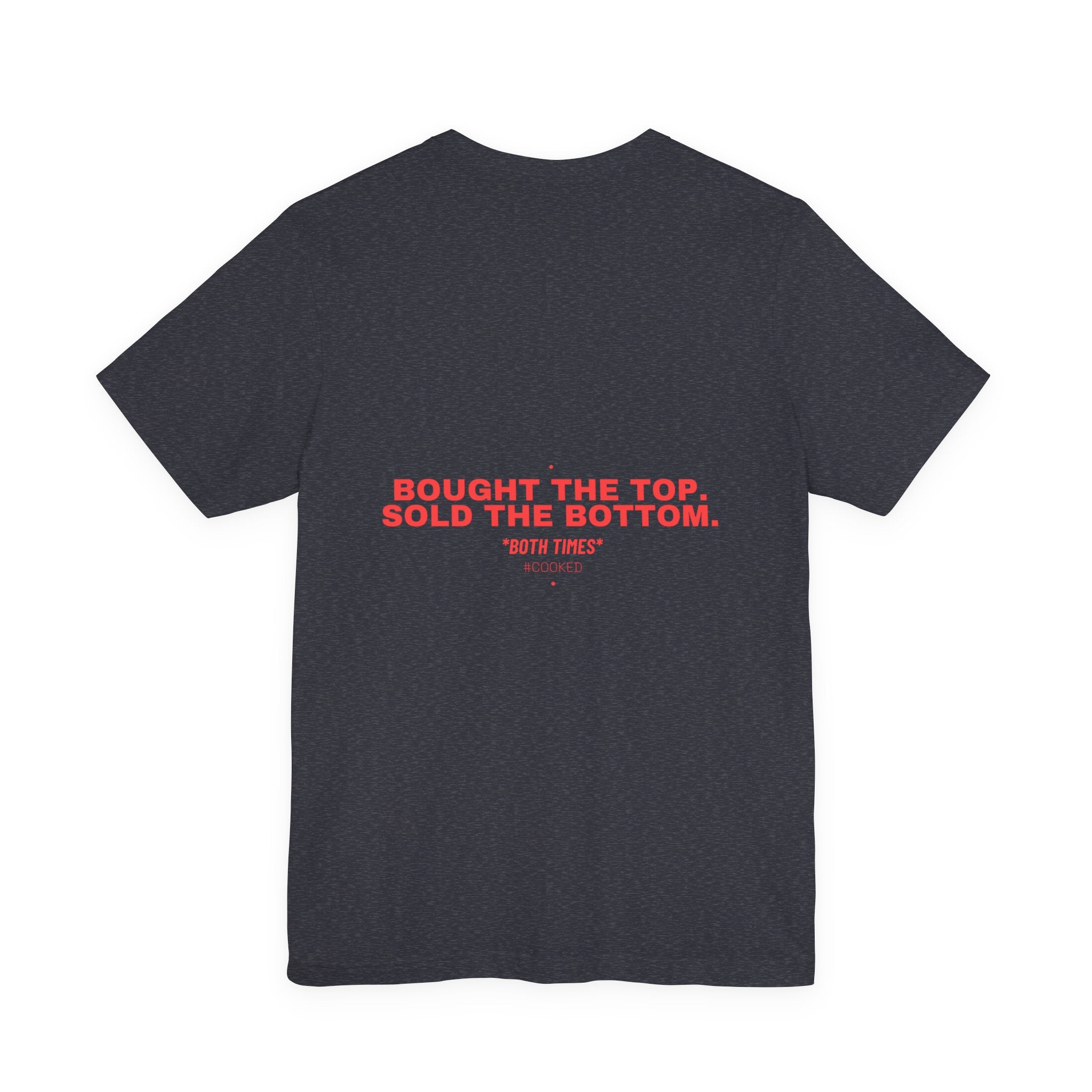 Bought The Top. Sold The Bottom. - Trendy Teez Funny Tee (Back Print) mockup