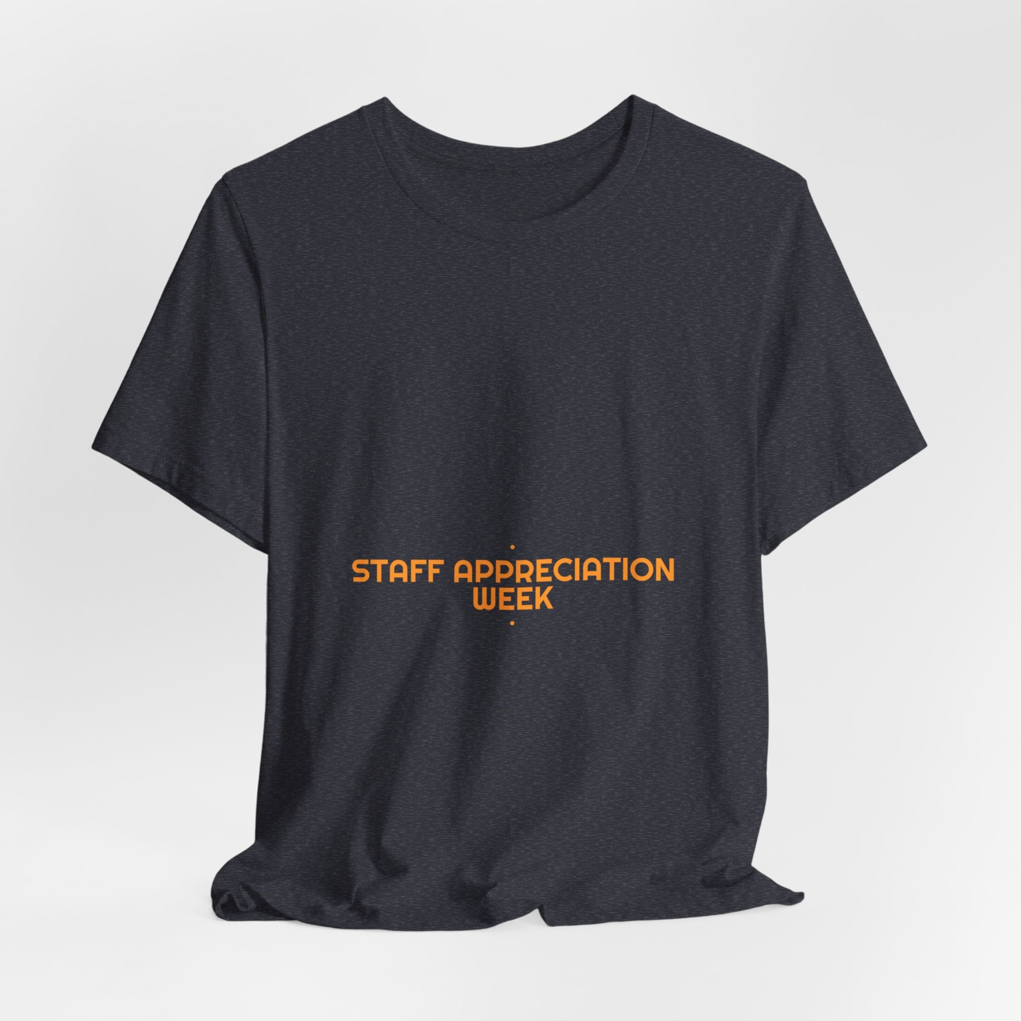 Staff Appreciation Week - Trendy Teez Funny Tee mockup
