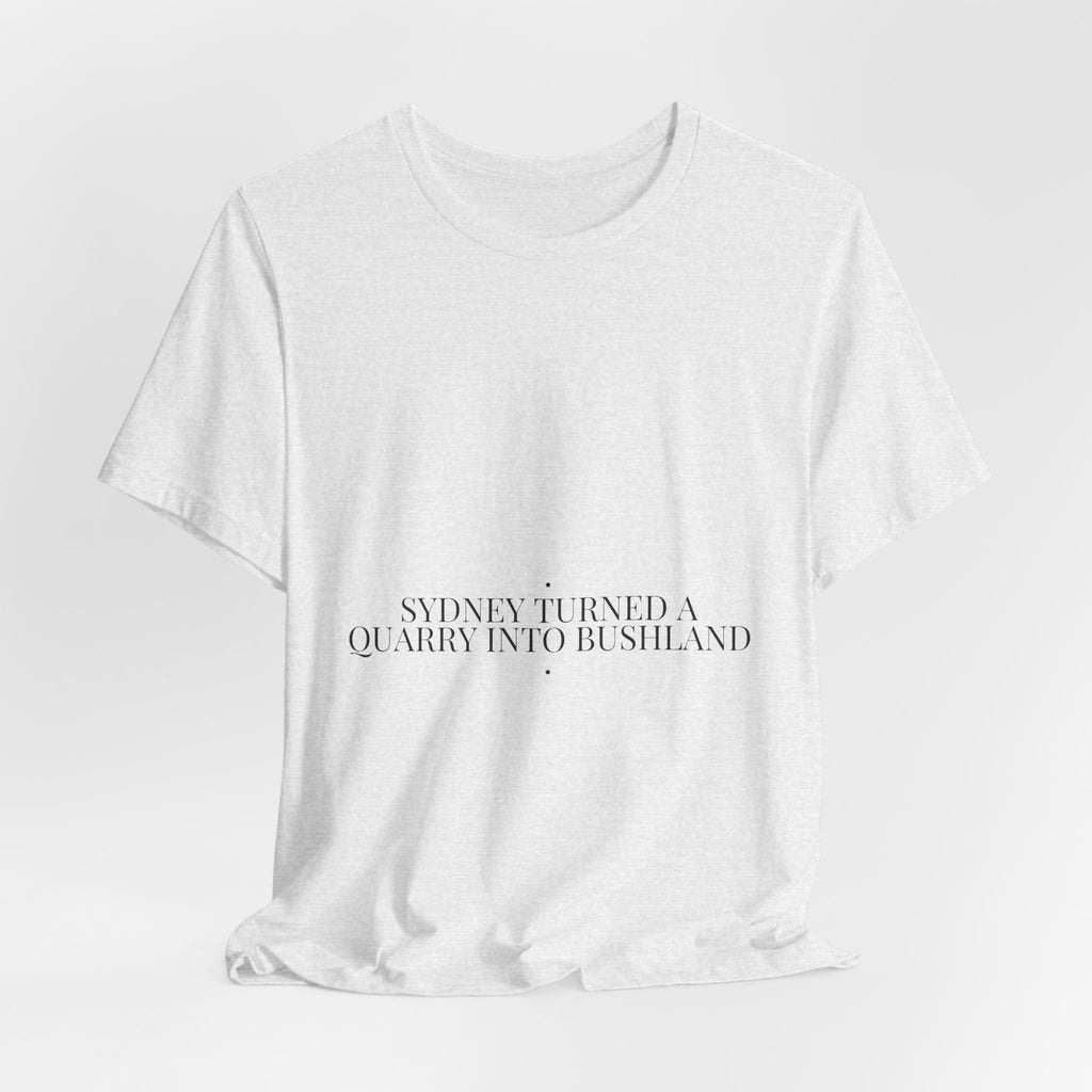 Sydney Turned A Quarry Into Bushland — Funny Tee