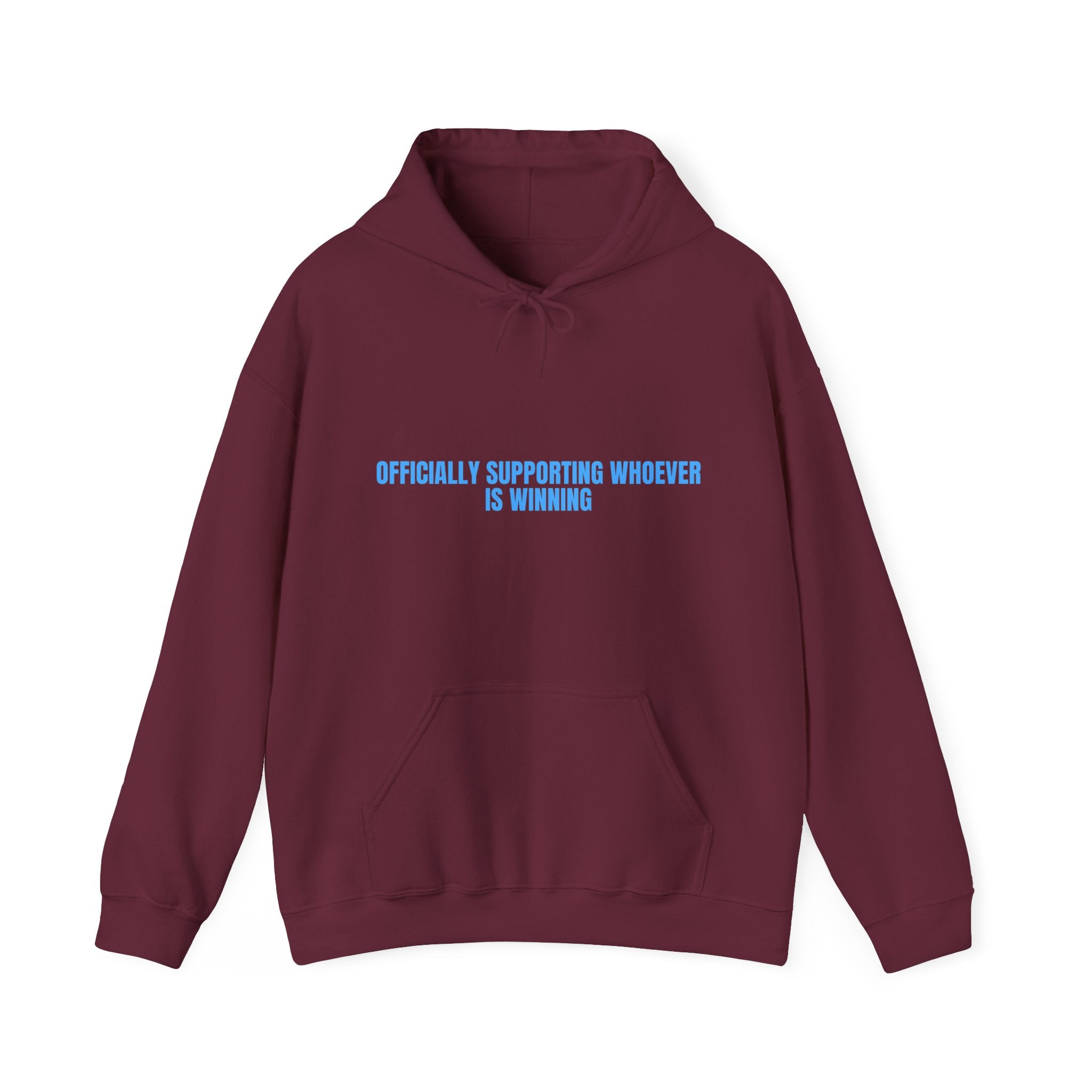 Officially Supporting Whoever Is Winning - Trendy Teez Funny Hoodie mockup