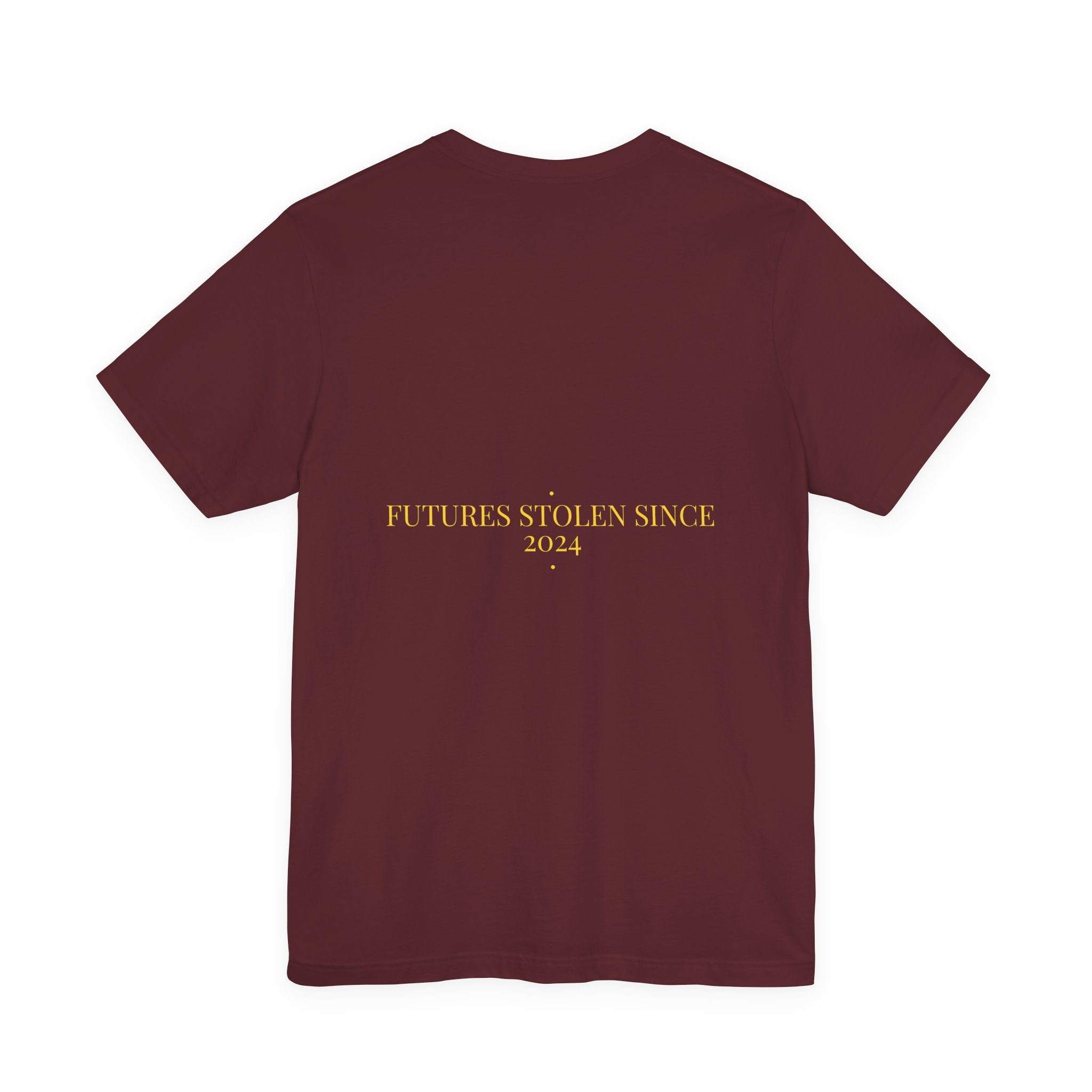 Futures Stolen Since 2024 - Trendy Teez Funny Tee (Back Print) mockup
