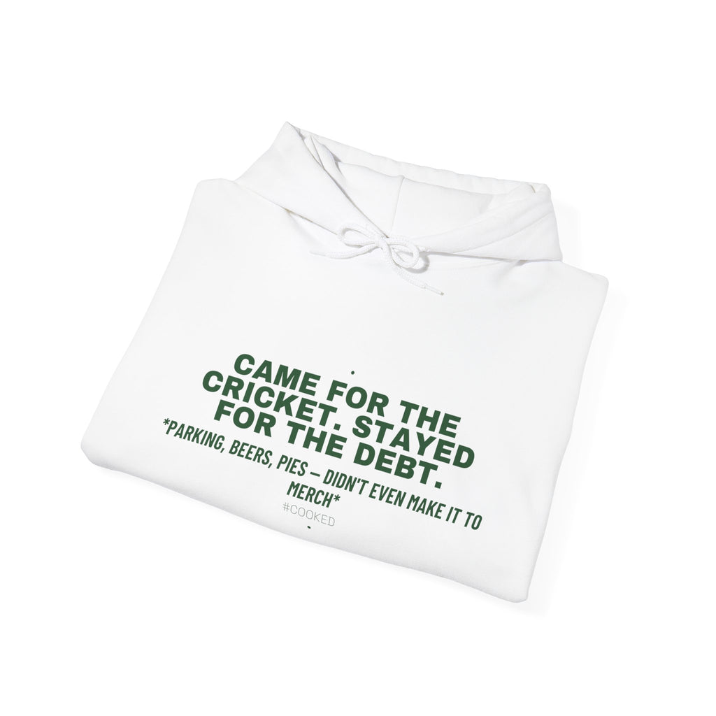 Came For The Cricket. Stayed For The Debt. - Trendy Teez Funny Hoodie mockup