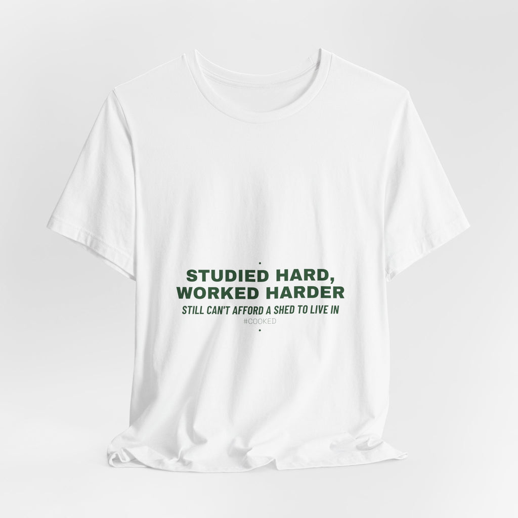 Studied Hard, Worked Harder - Trendy Teez Funny Tee mockup