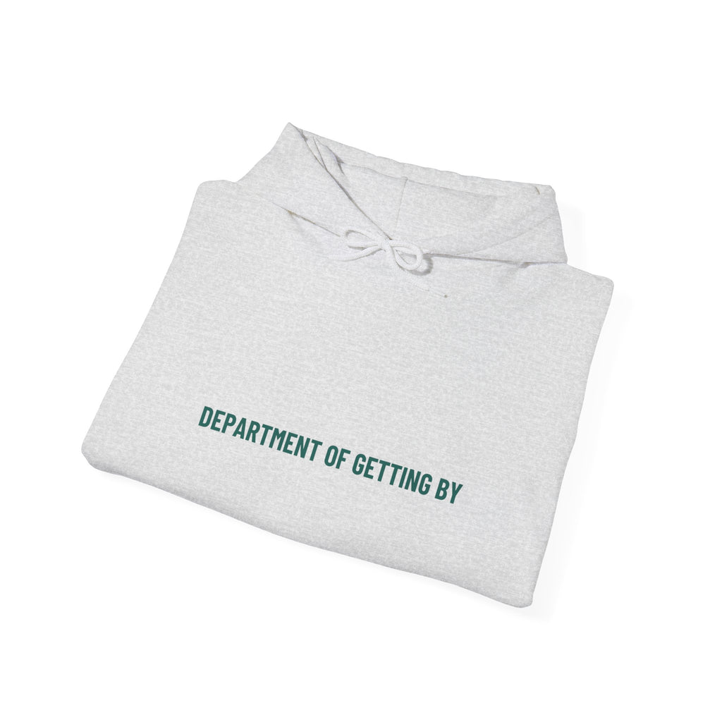 Department Of Getting By - Trendy Teez Funny Hoodie mockup