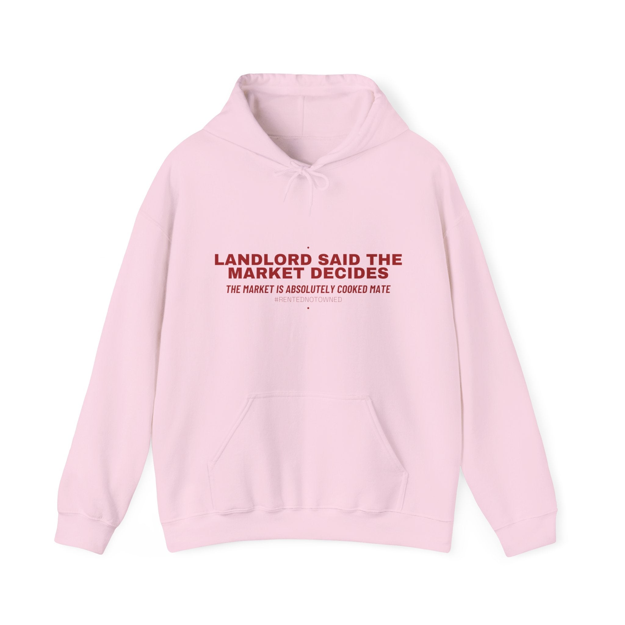 Landlord Said The Market Decides - Trendy Teez Funny Hoodie mockup