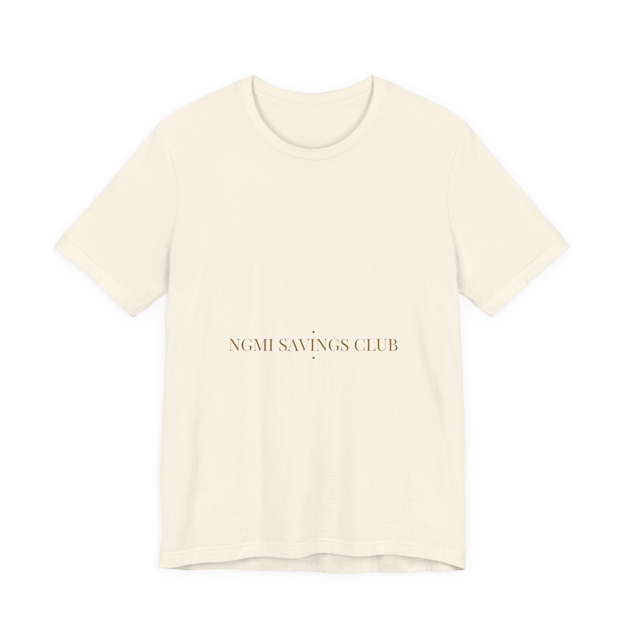 Ngmi Savings Club - Trendy Teez Funny Tee mockup