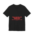 They Found The Money For Bonuses - Trendy Teez Funny Tee mockup