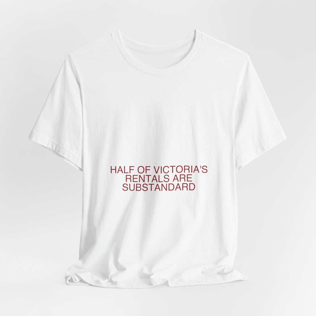 Half Of Victoria'S Rentals Are Substandard - Trendy Teez Funny Tee mockup