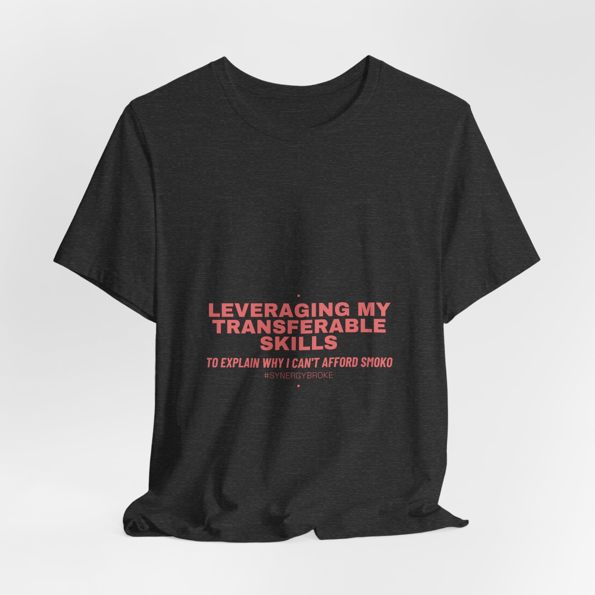 Leveraging My Transferable Skills - Trendy Teez Funny Tee mockup