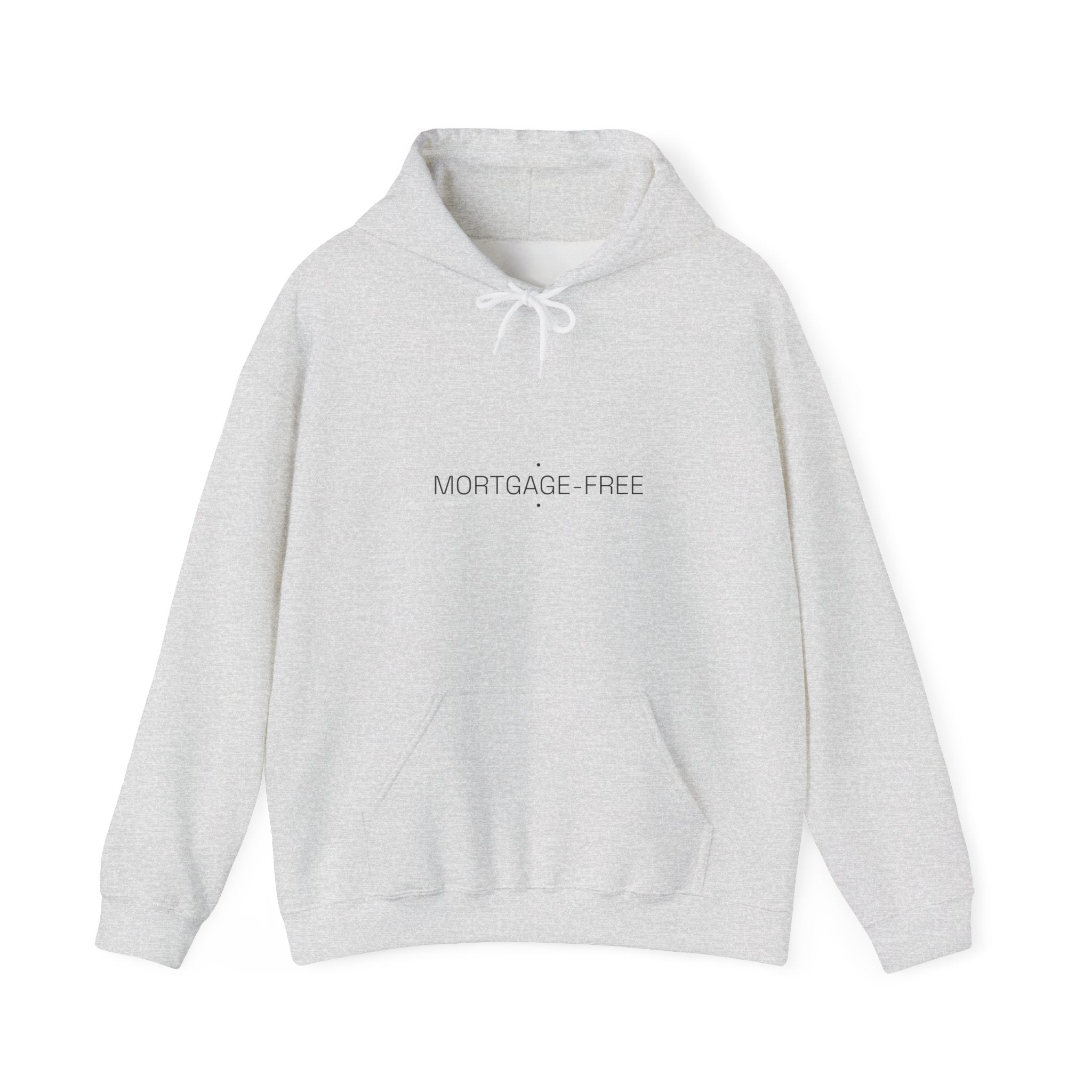 Mortgage-Free - Trendy Teez Funny Hoodie mockup