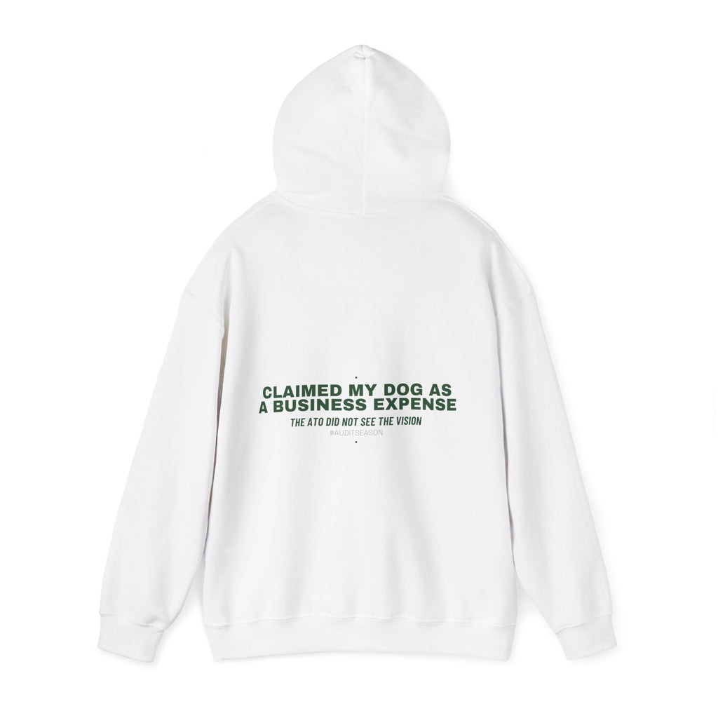 Claimed My Dog As A Business Expense — Funny Hoodie (Back Print)