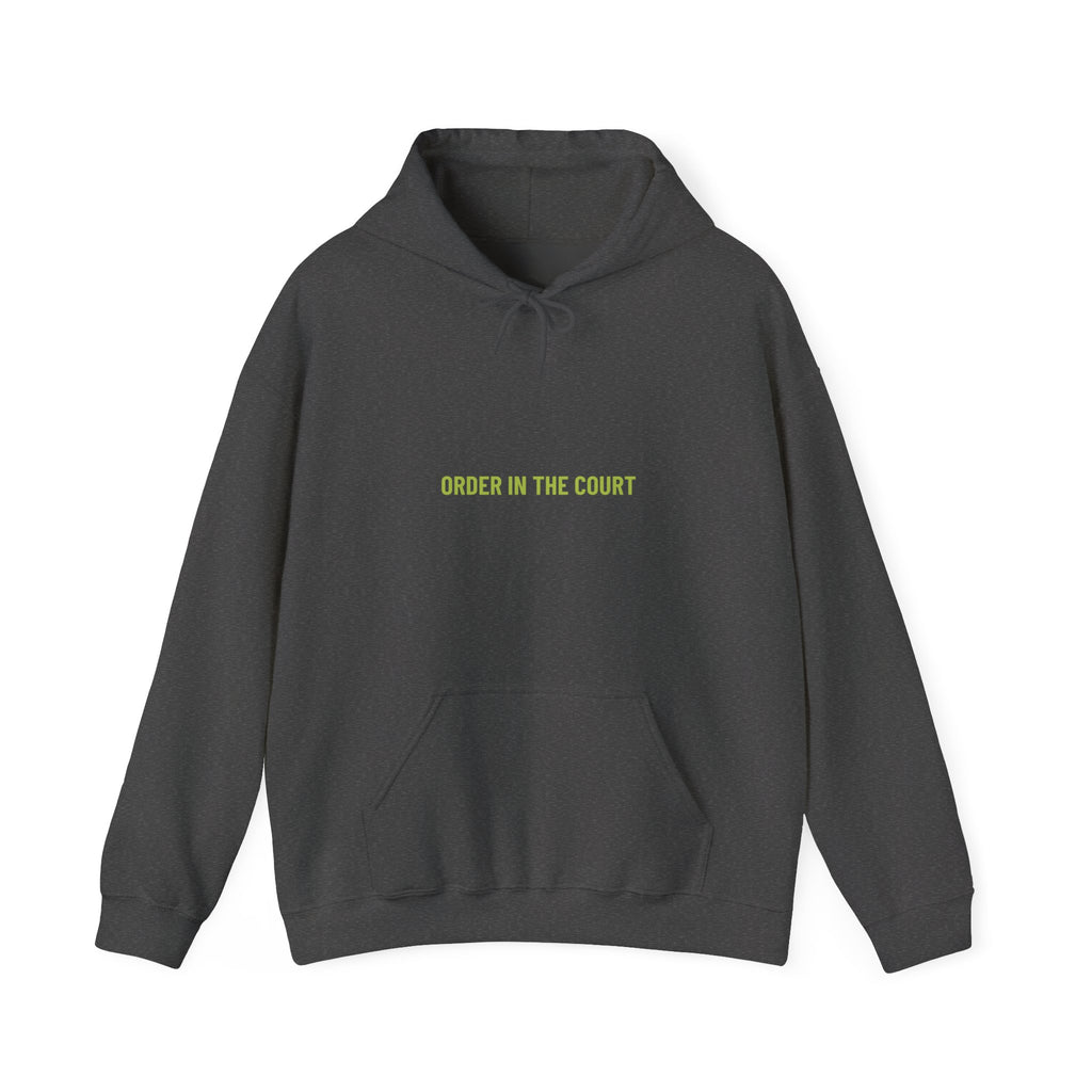 Order In The Court - Trendy Teez Funny Hoodie mockup