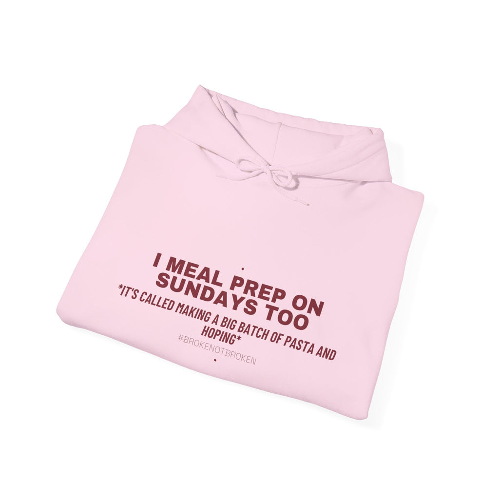 I Meal Prep On Sundays Too - Trendy Teez Funny Hoodie mockup