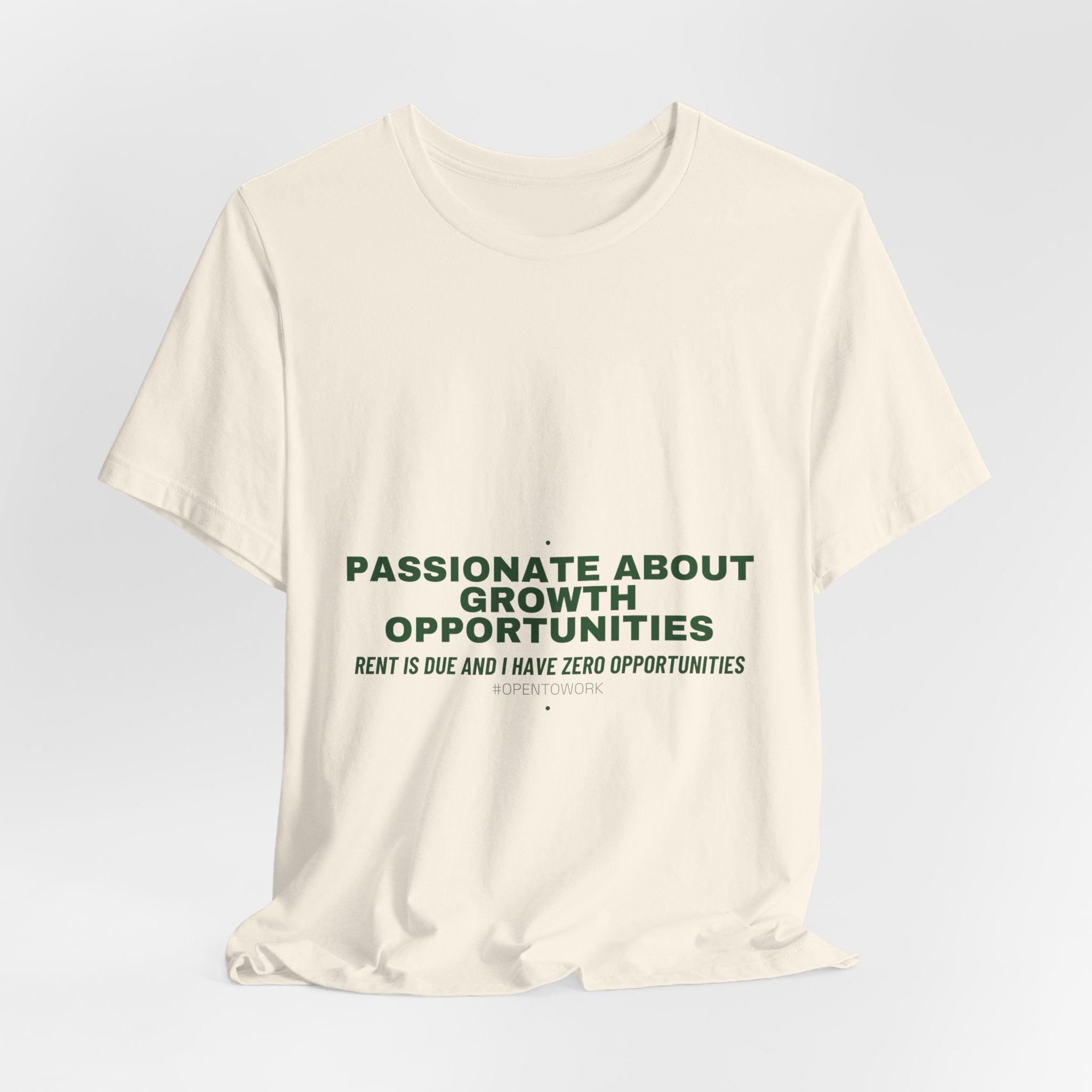 Passionate About Growth Opportunities - Trendy Teez Funny Tee mockup