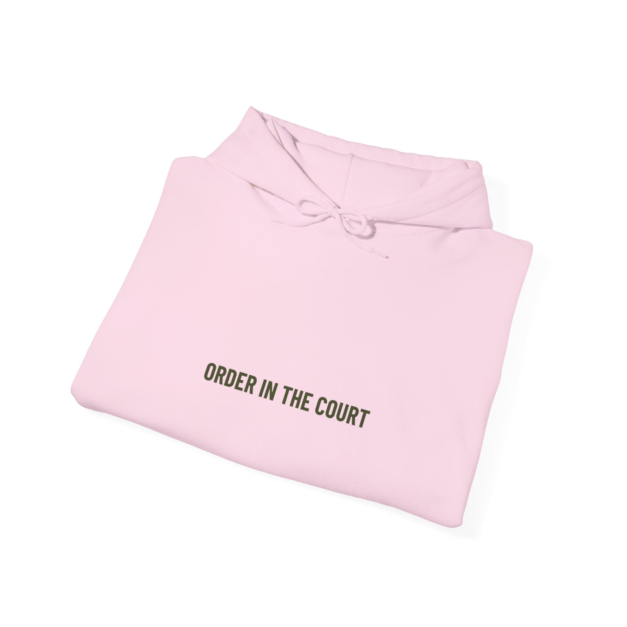 Order In The Court - Trendy Teez Funny Hoodie mockup