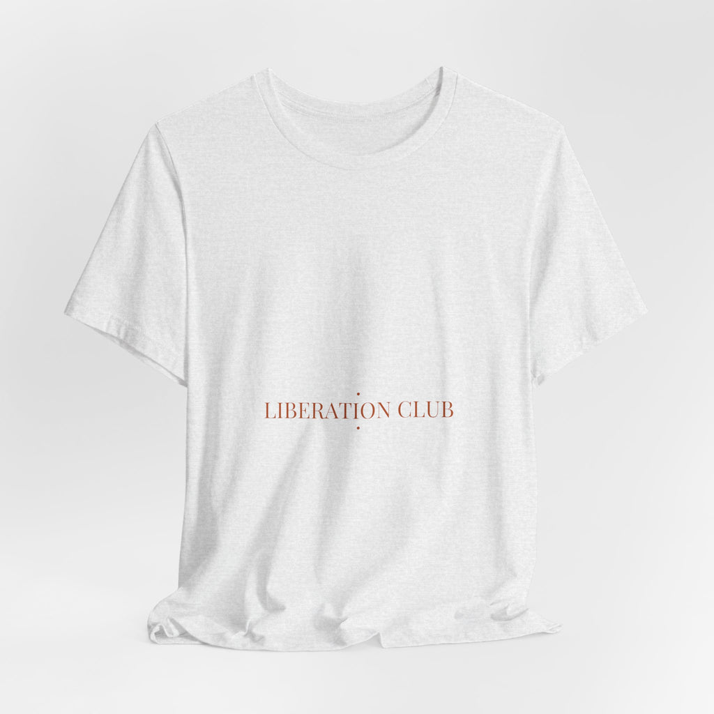 Liberation Club - Trendy Teez Funny Tee mockup