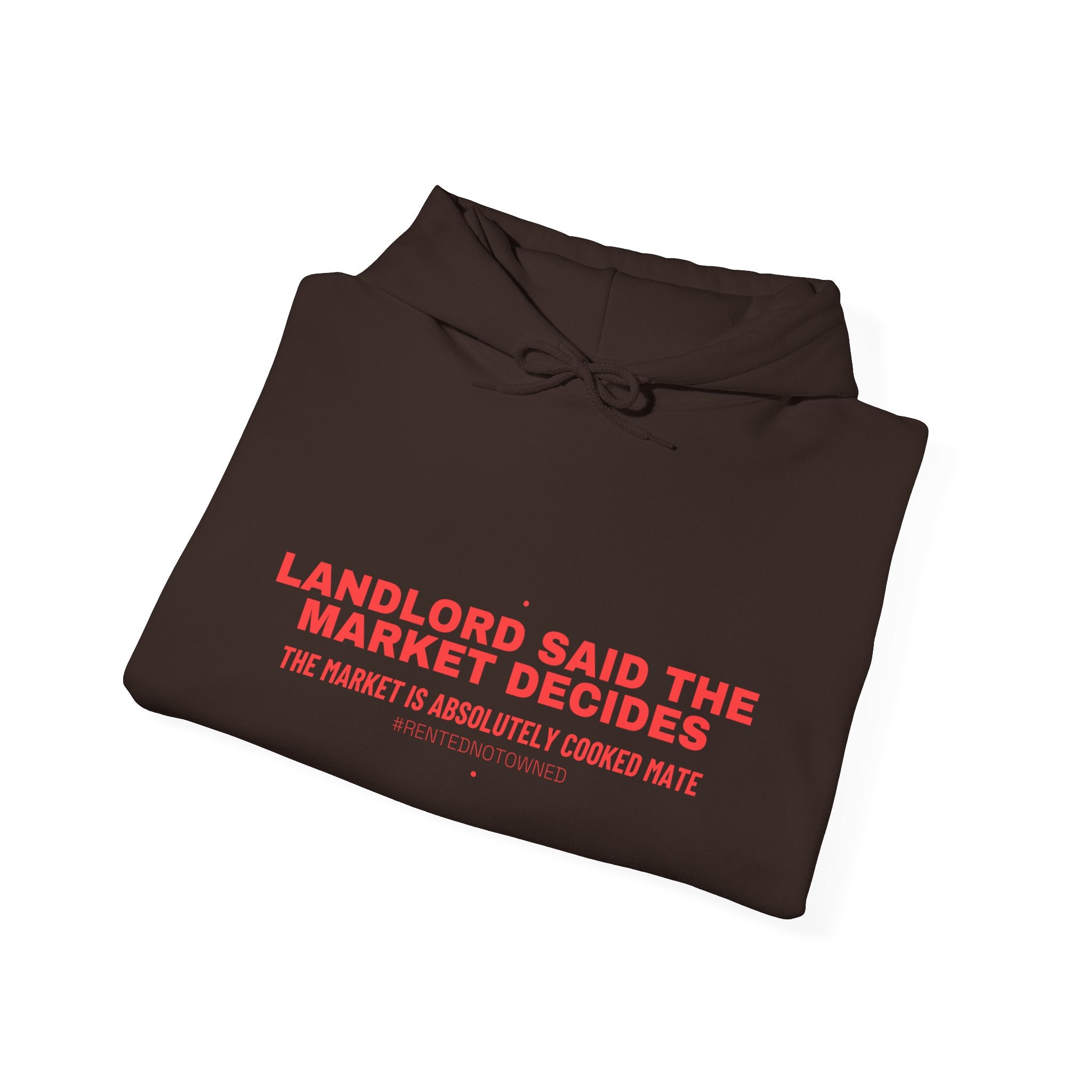 Landlord Said The Market Decides - Trendy Teez Funny Hoodie mockup