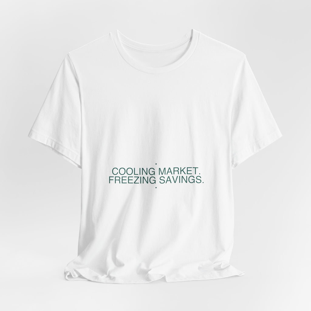 Cooling Market. Freezing Savings. - Trendy Teez Funny Tee mockup