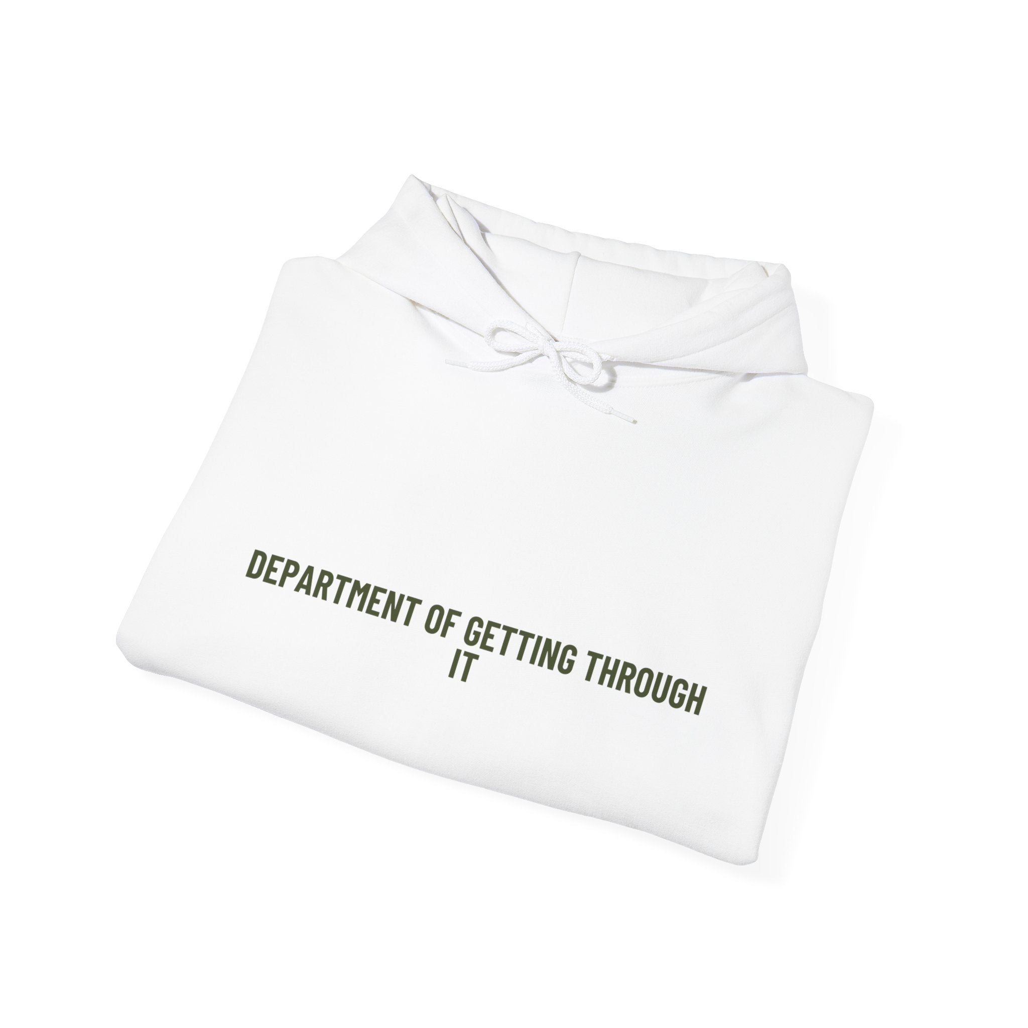 Department Of Getting Through It - Trendy Teez Funny Hoodie mockup