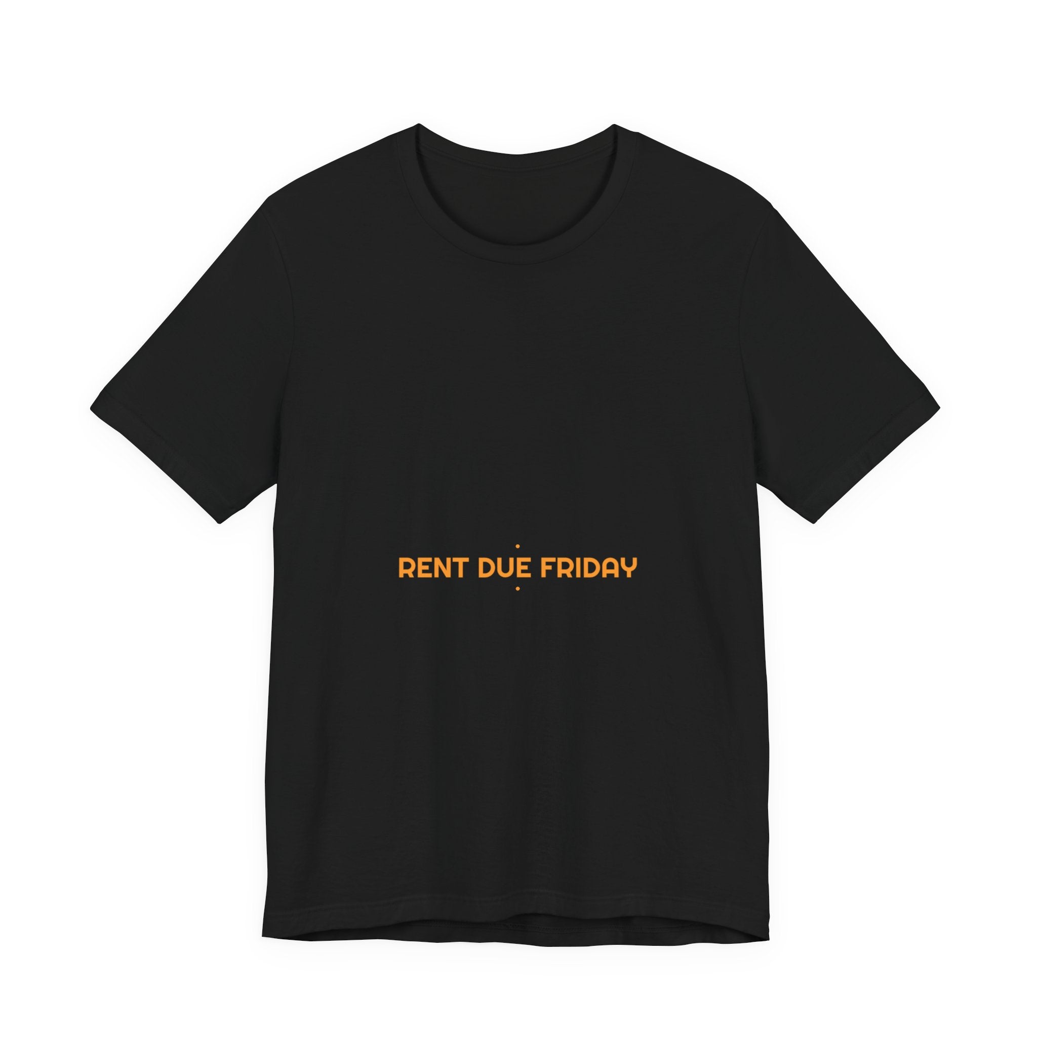 Rent Due Friday - Trendy Teez Funny Tee mockup