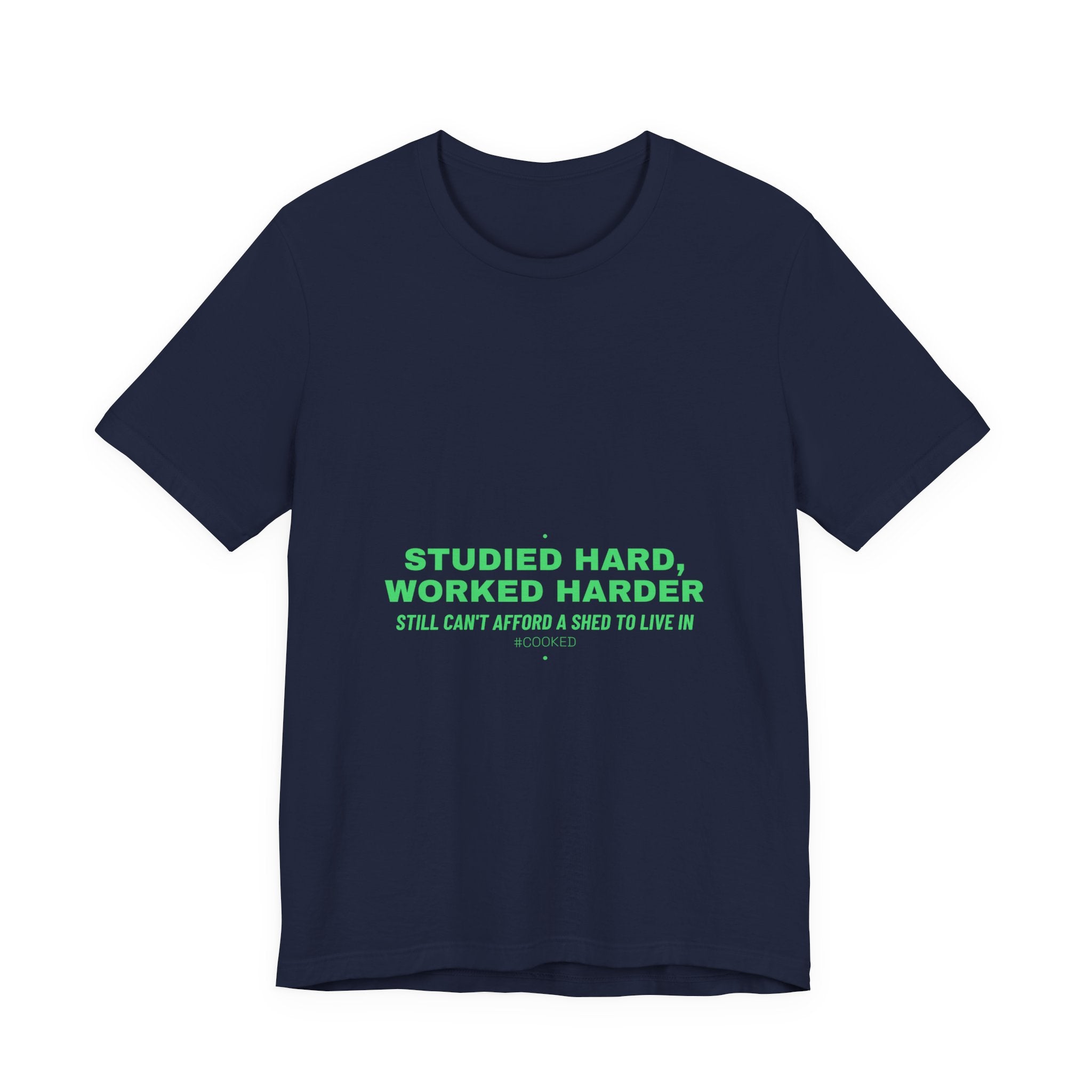 Studied Hard, Worked Harder - Trendy Teez Funny Tee mockup