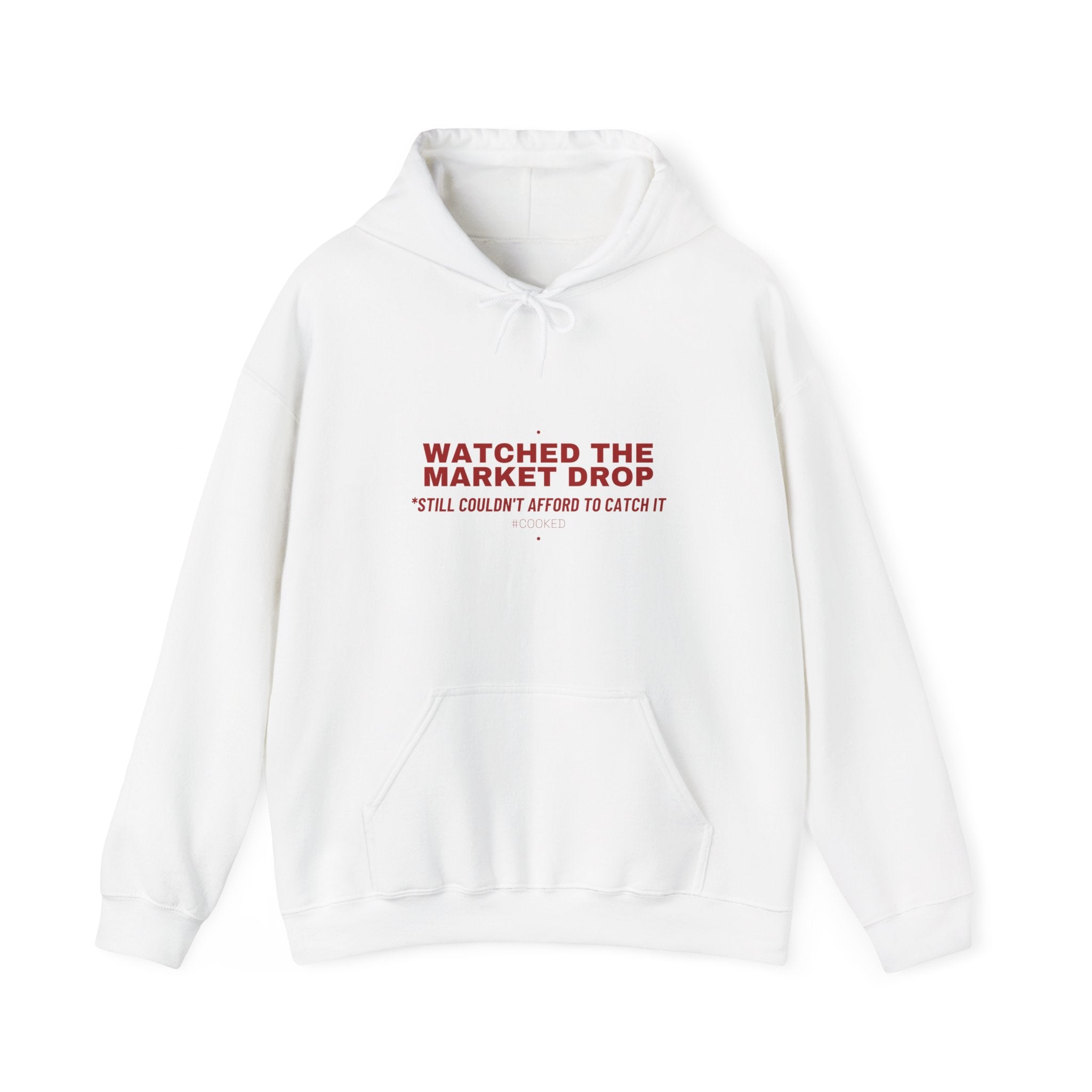 Watched The Market Drop - Trendy Teez Funny Hoodie mockup