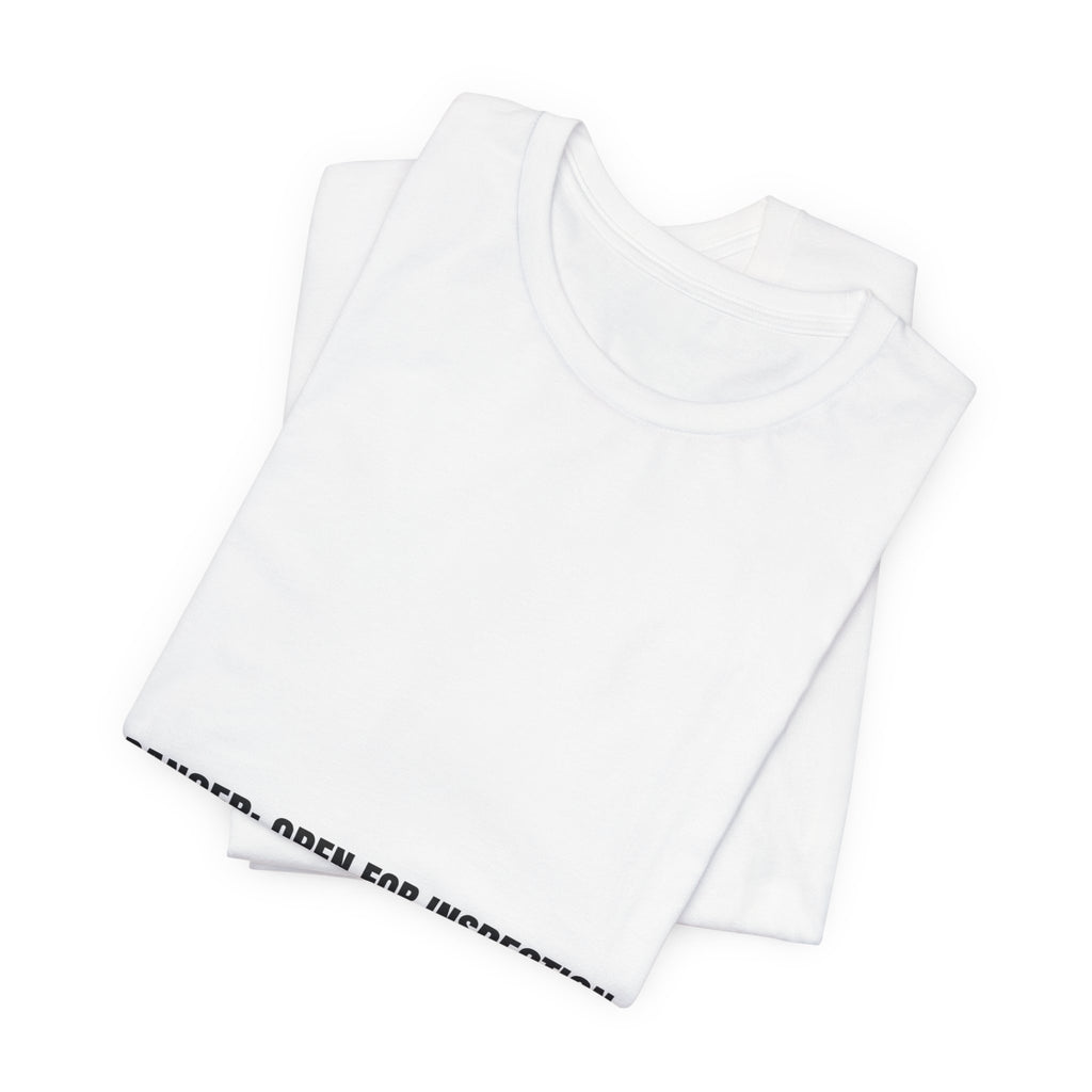 Danger: Open For Inspection - Trendy Teez Funny Tee mockup