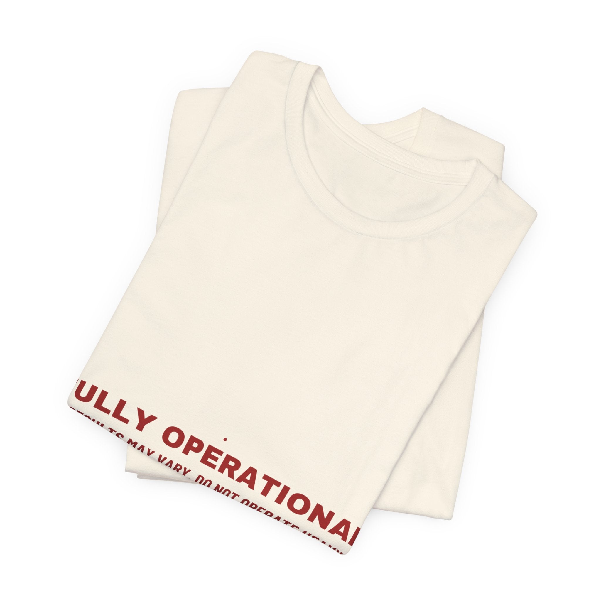 Fully Operational - Trendy Teez Funny Tee mockup