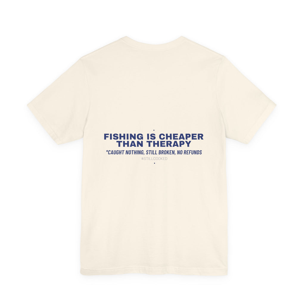 Fishing Is Cheaper Than Therapy - Trendy Teez Funny Tee (Back Print) mockup
