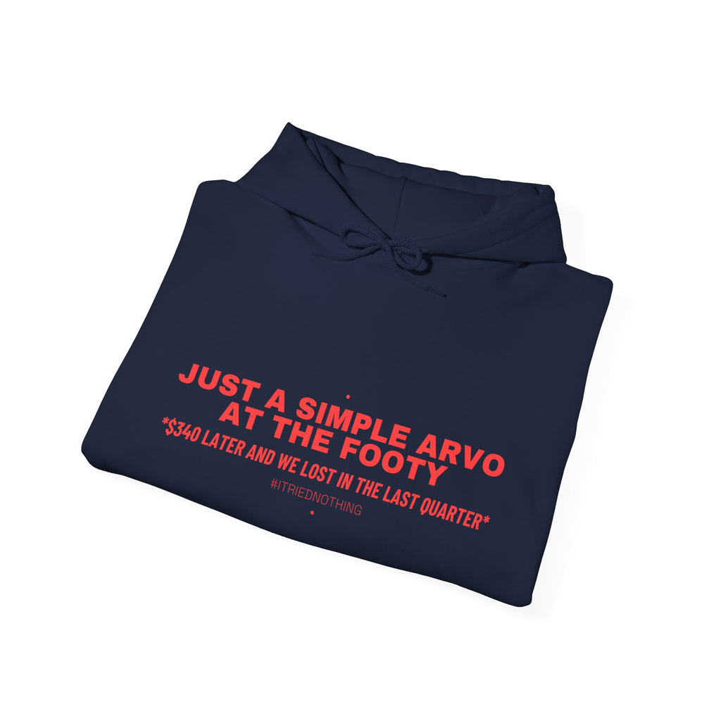 Just A Simple Arvo At The Footy - Trendy Teez Funny Hoodie mockup