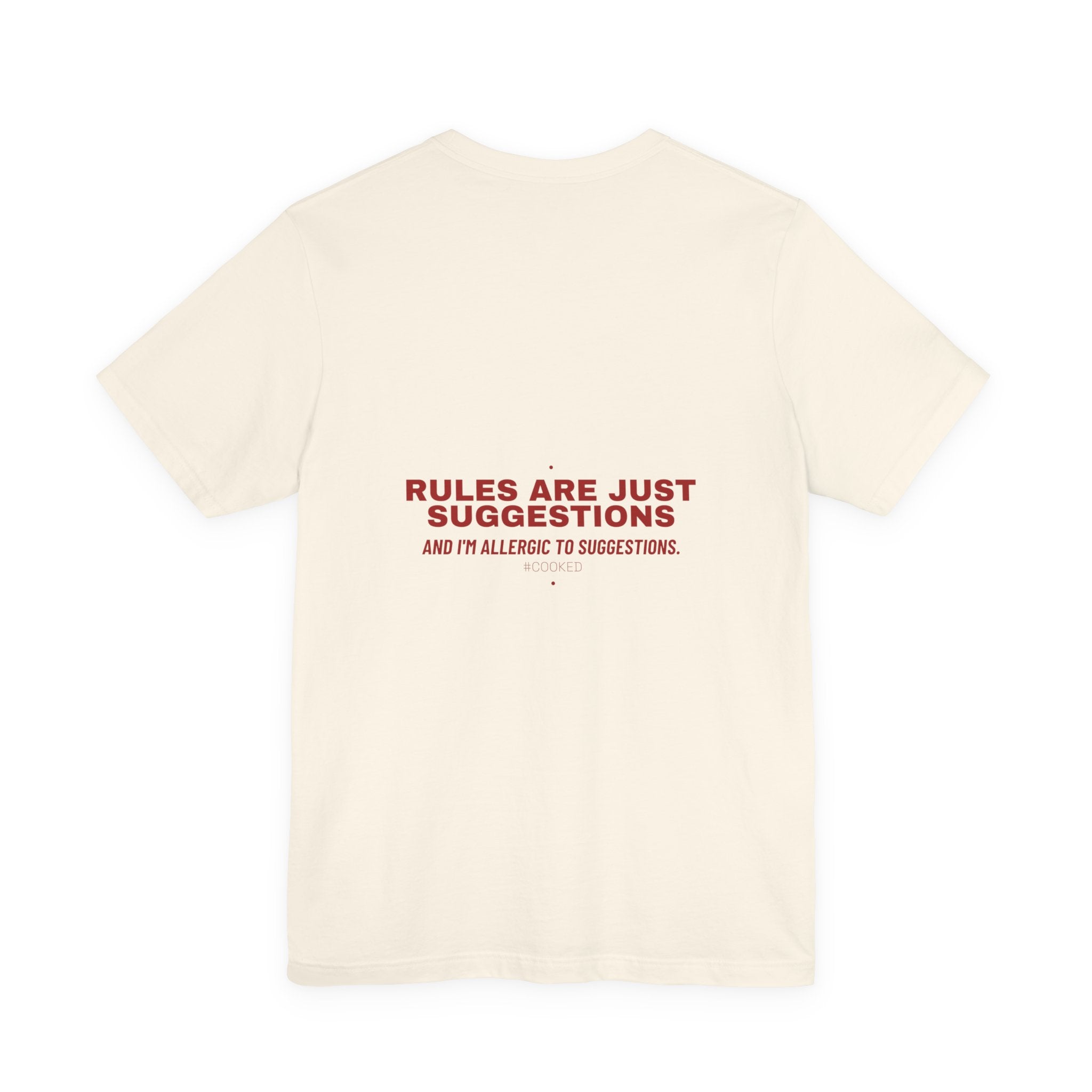 Rules Are Just Suggestions - Trendy Teez Funny Tee (Back Print) mockup