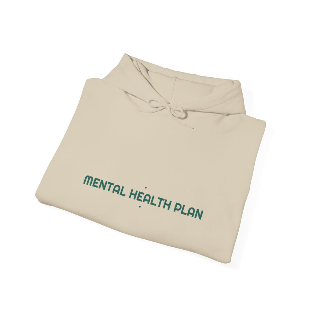 Mental Health Plan - Trendy Teez Funny Hoodie mockup