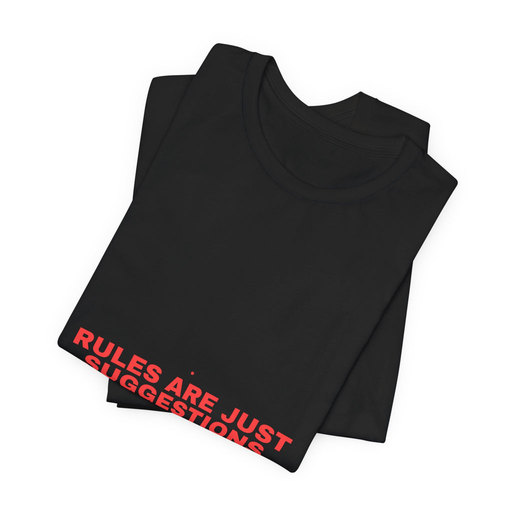 Rules Are Just Suggestions - Trendy Teez Funny Tee mockup